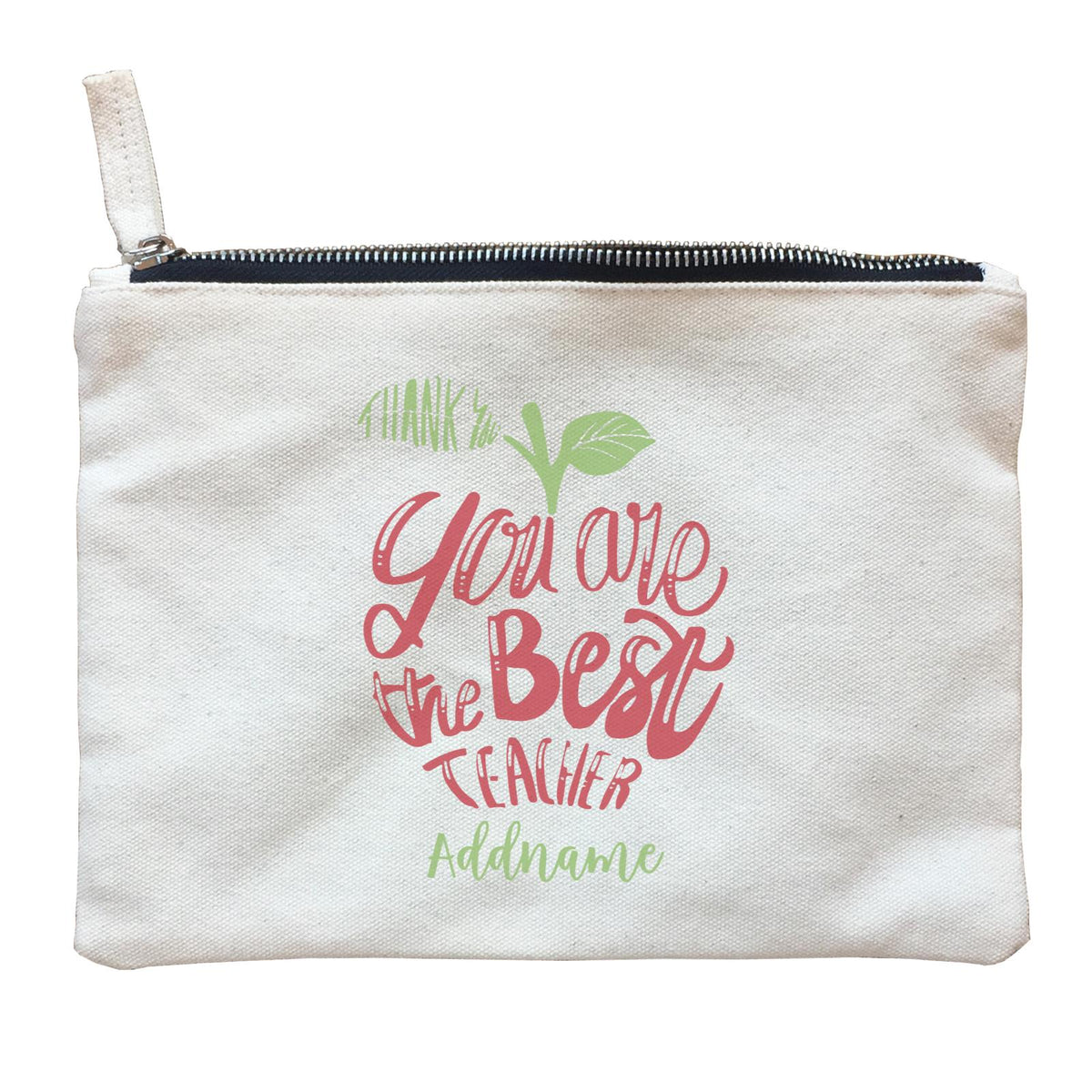 Teacher Apple Thank You You Are The Best Teacher Addname Zipper Pouch