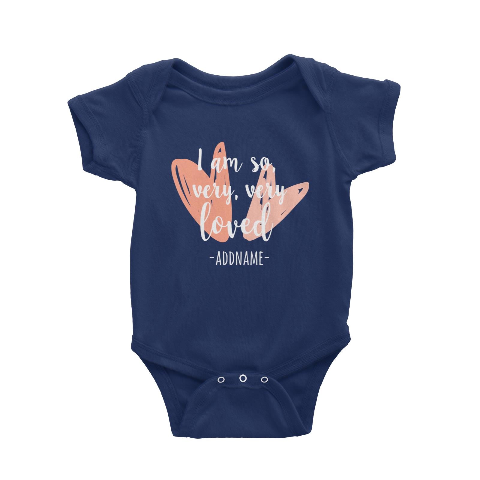 I am So Very Very Loved Addname with Heart Shapes Baby Romper Personalizable Designs Basic Newborn