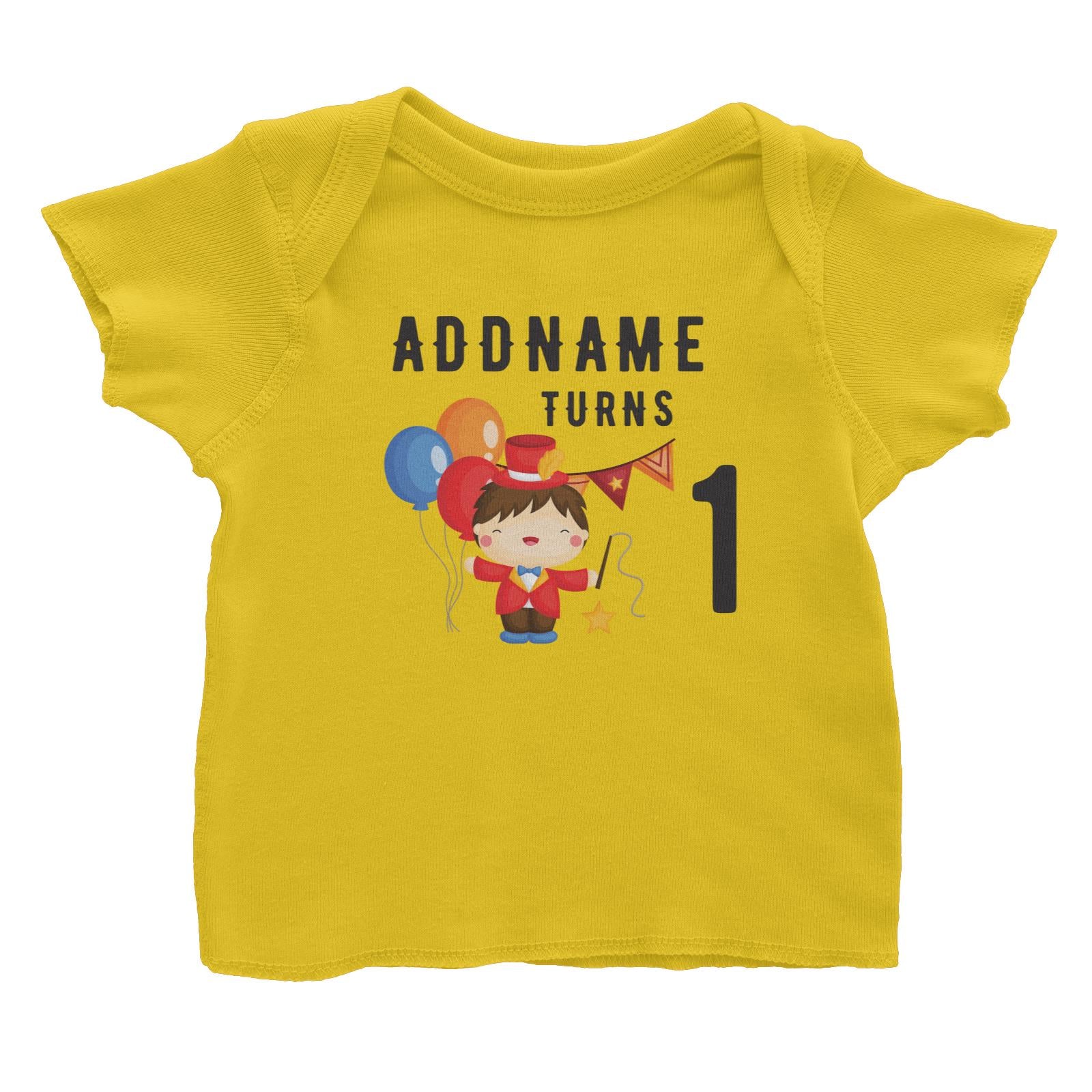 Birthday Circus Happy Boy Leader of Performance Addname Turns 1 Baby T-Shirt