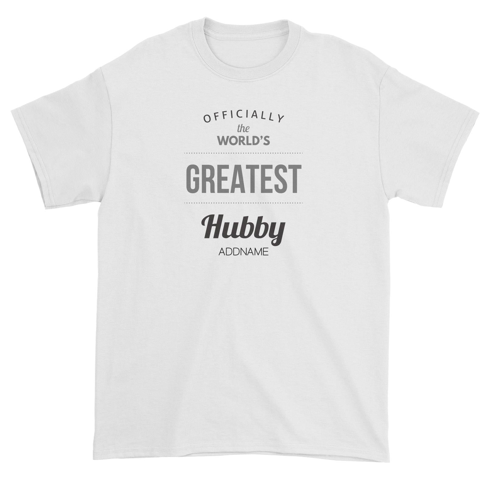 Husband and Wife Officially The World's Geatest Hubby Addname Unisex T-Shirt