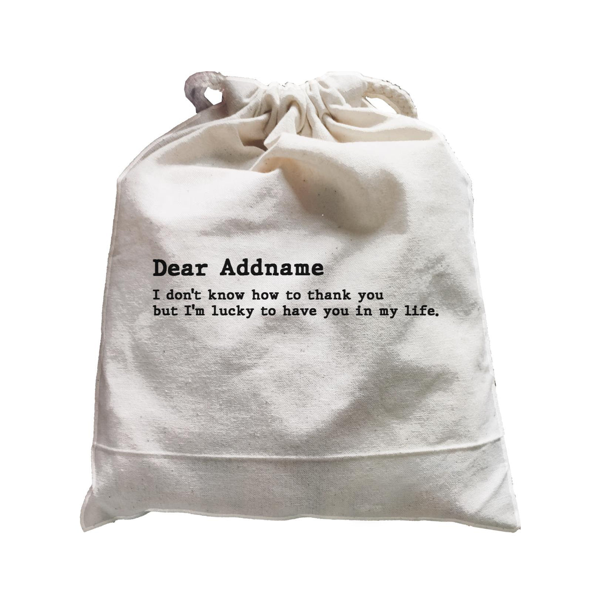 Best Friends Quotes Dear Addname I Don&#39;t Know How To Thank You Satchel