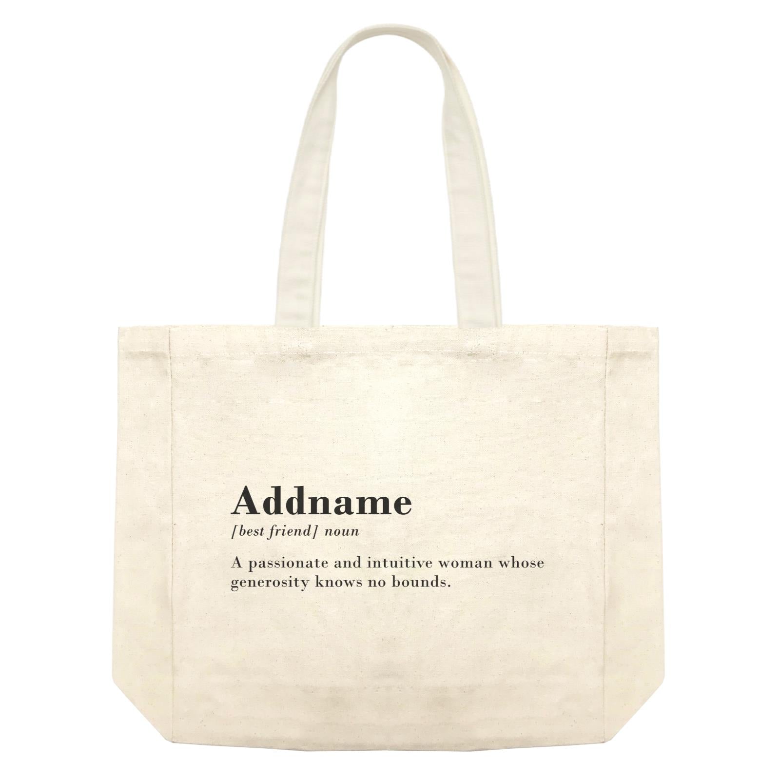 Best Friends Quotes Addname Best Friend Noun A Passionate And Intuitive Woman Shopping Bag