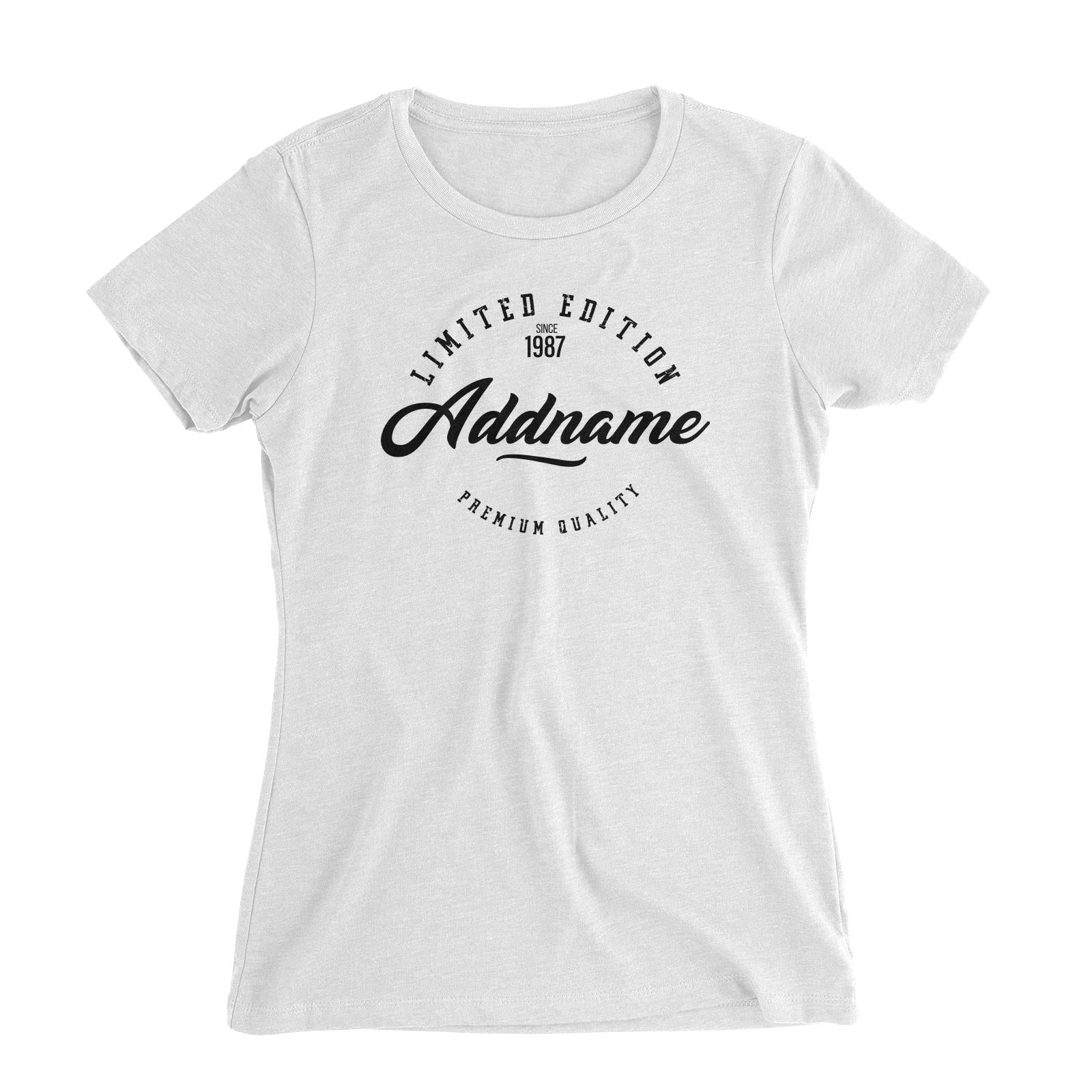 Limited Edition Since Year Personalizable with Name and Year Women's Slim Fit T-Shirt