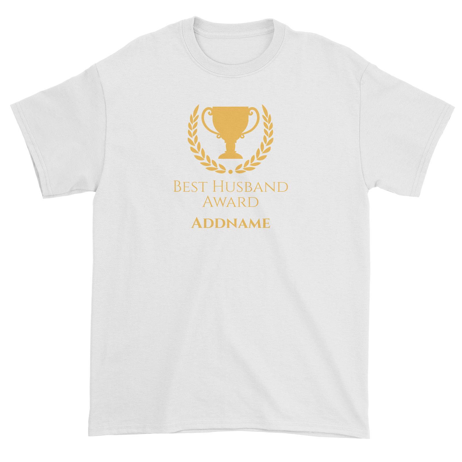Husband and Wife Trophy Best Husband Award Addname Unisex T-Shirt