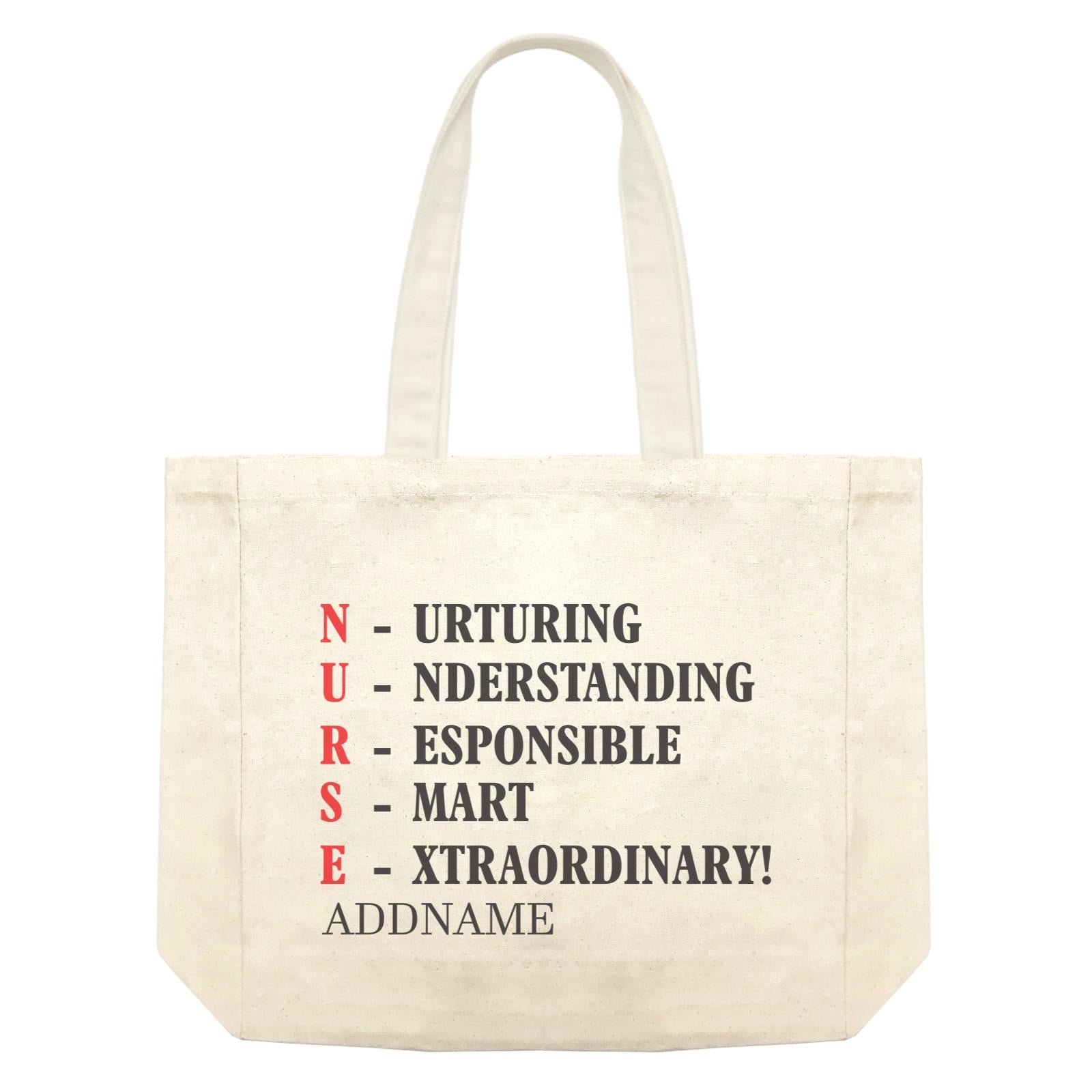 NURSE is Nurturing, Understanding, Responsible, Smart, Extraordinary Shopping Bag
