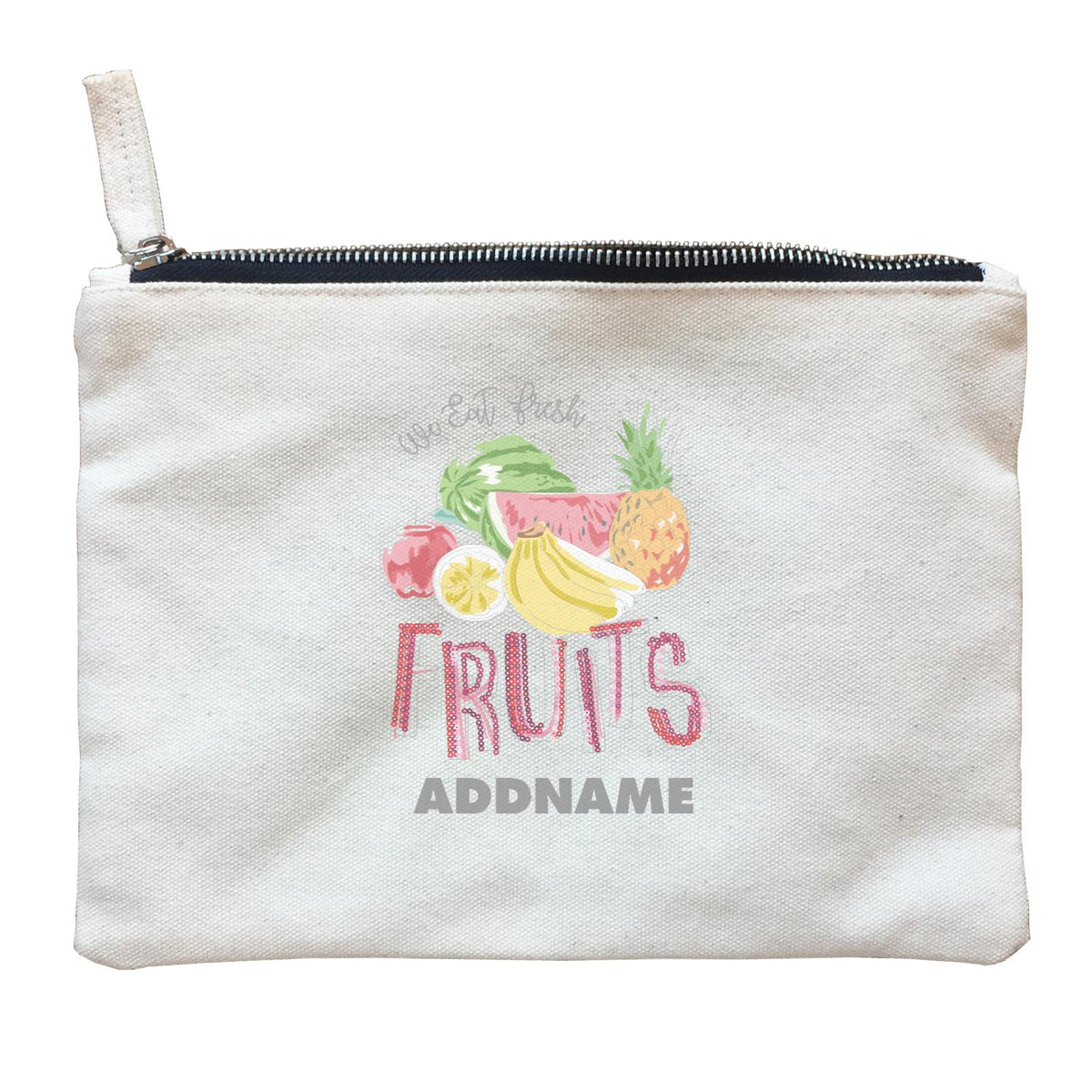 Summer Fruits  We Eat Fresh Fruits With Addname Zipper Pouch