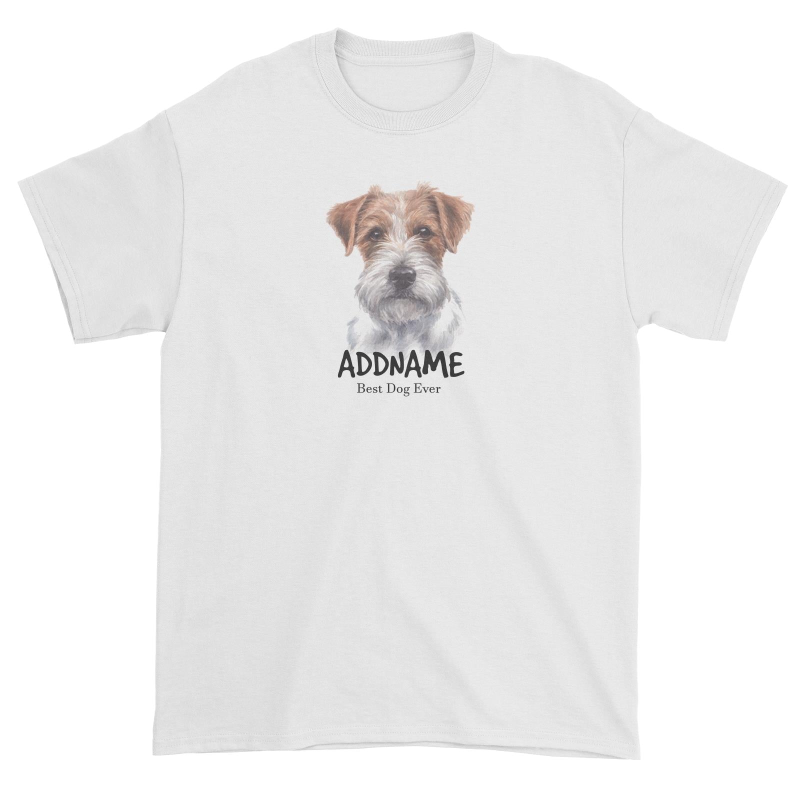 Watercolor Dog Jack Russell Hairy Best Dog Ever Addname Unisex T-Shirt