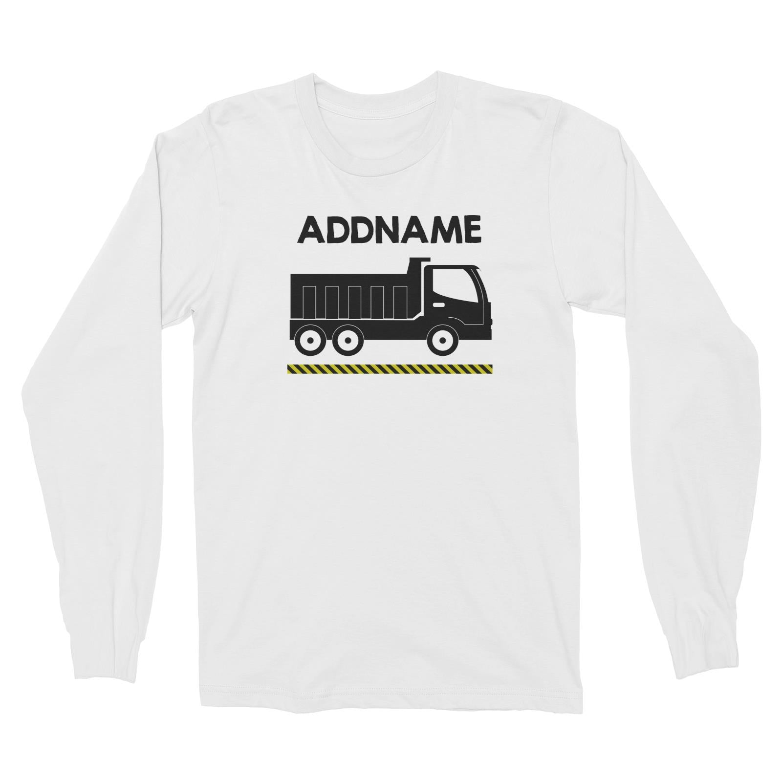 Construction Birthday Theme Truck 2 Addname Long Sleeve Unisex T-Shirt