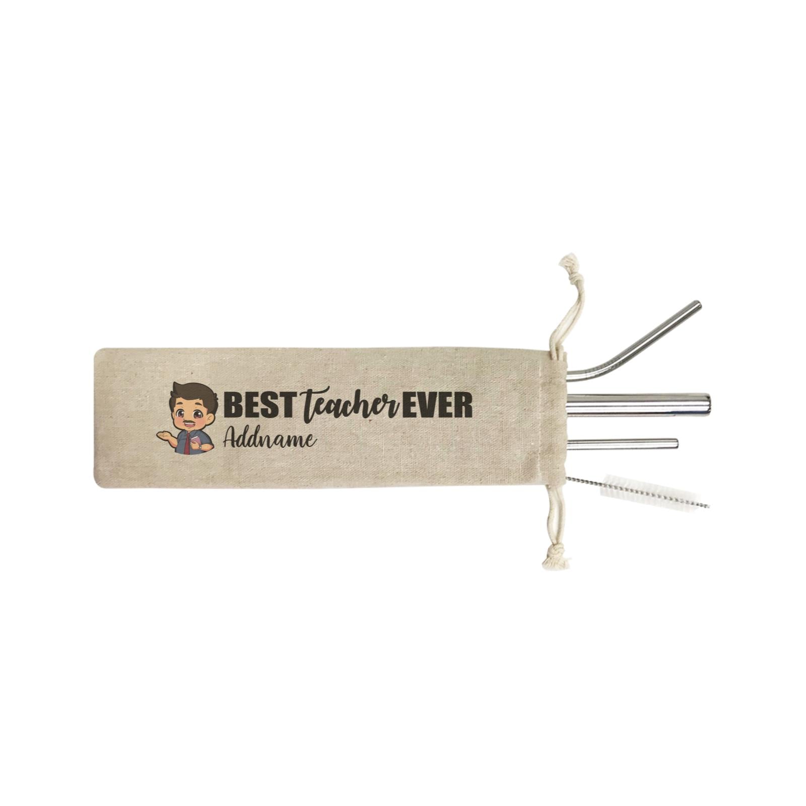 Chibi Teachers Chubby Male Best Teacher Ever Addname SB 4-In-1 Stainless Steel Straw Set in Satchel
