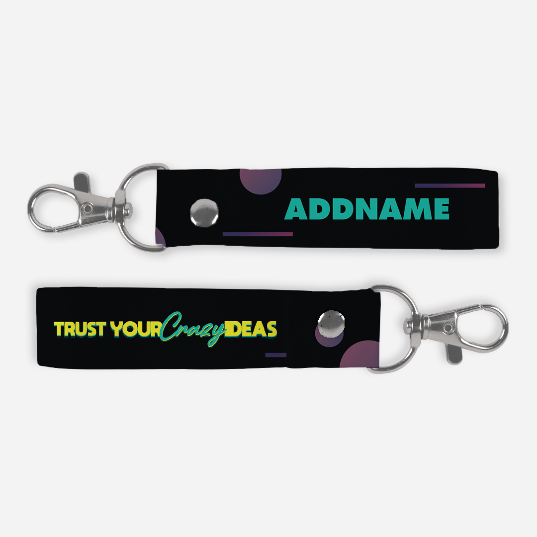 Be Confident Series Keychain Lanyard - Trust Your Crazy Idea - Black