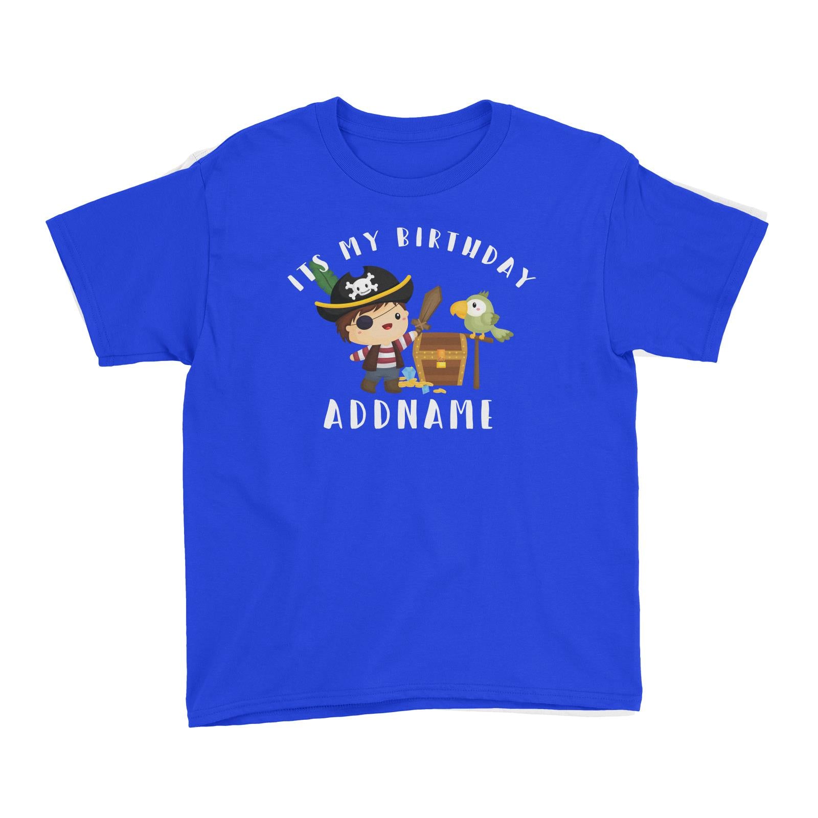Birthday Pirate Happy Boy Captain With Treasure Chest Its My Birthday Addname Kid's T-Shirt