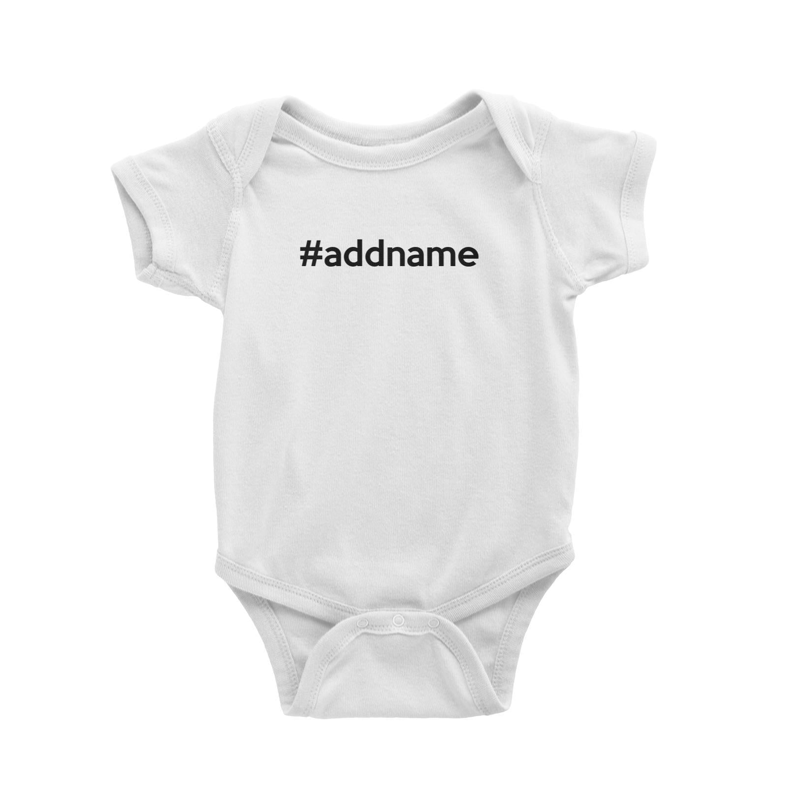 Hashtag Addname Baby Romper Basic Matching Family