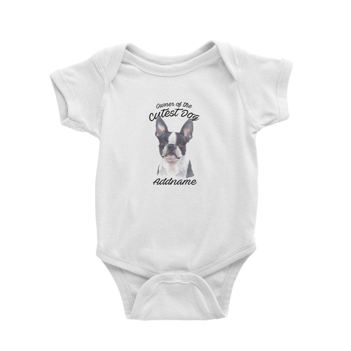 Watercolor Dog Owner Of The Cutest Dog Boston Terrier Addname Baby Romper