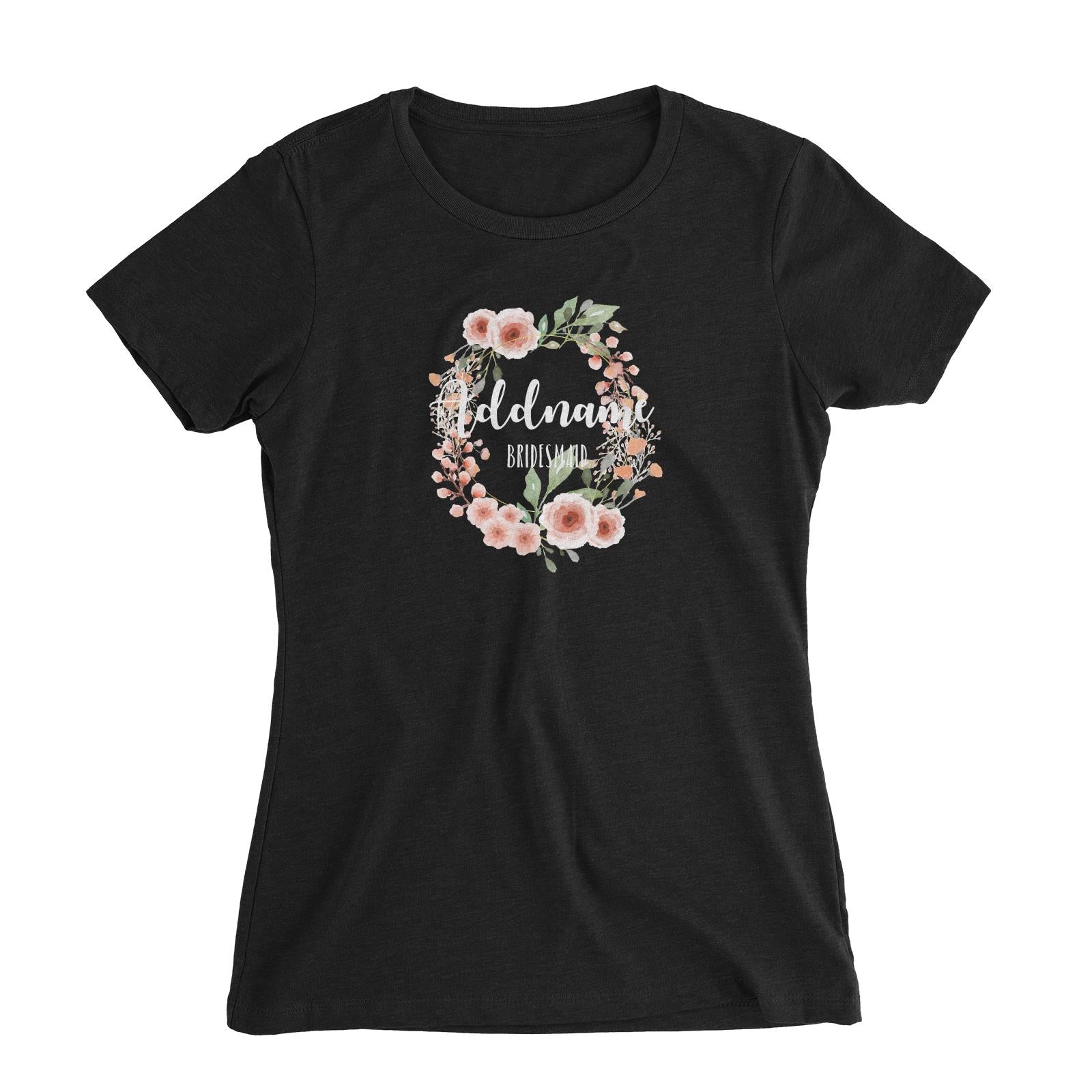 Bridesmaid Floral Sweet 2 Watercolour Flower Wreath Bridesmaid Addname Women Slim Fit T-Shirt
