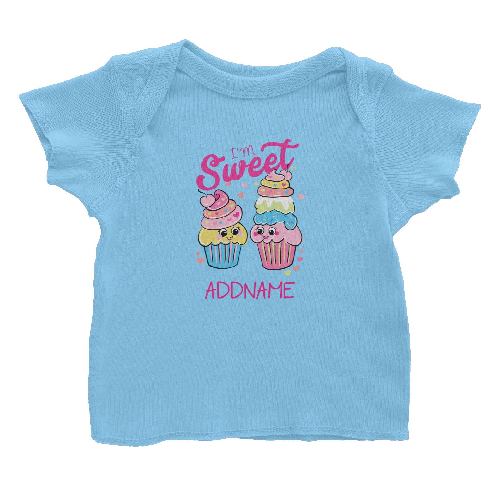 Cool Vibrant Series I'm Sweet Cupcakes Addname Baby T-Shirt