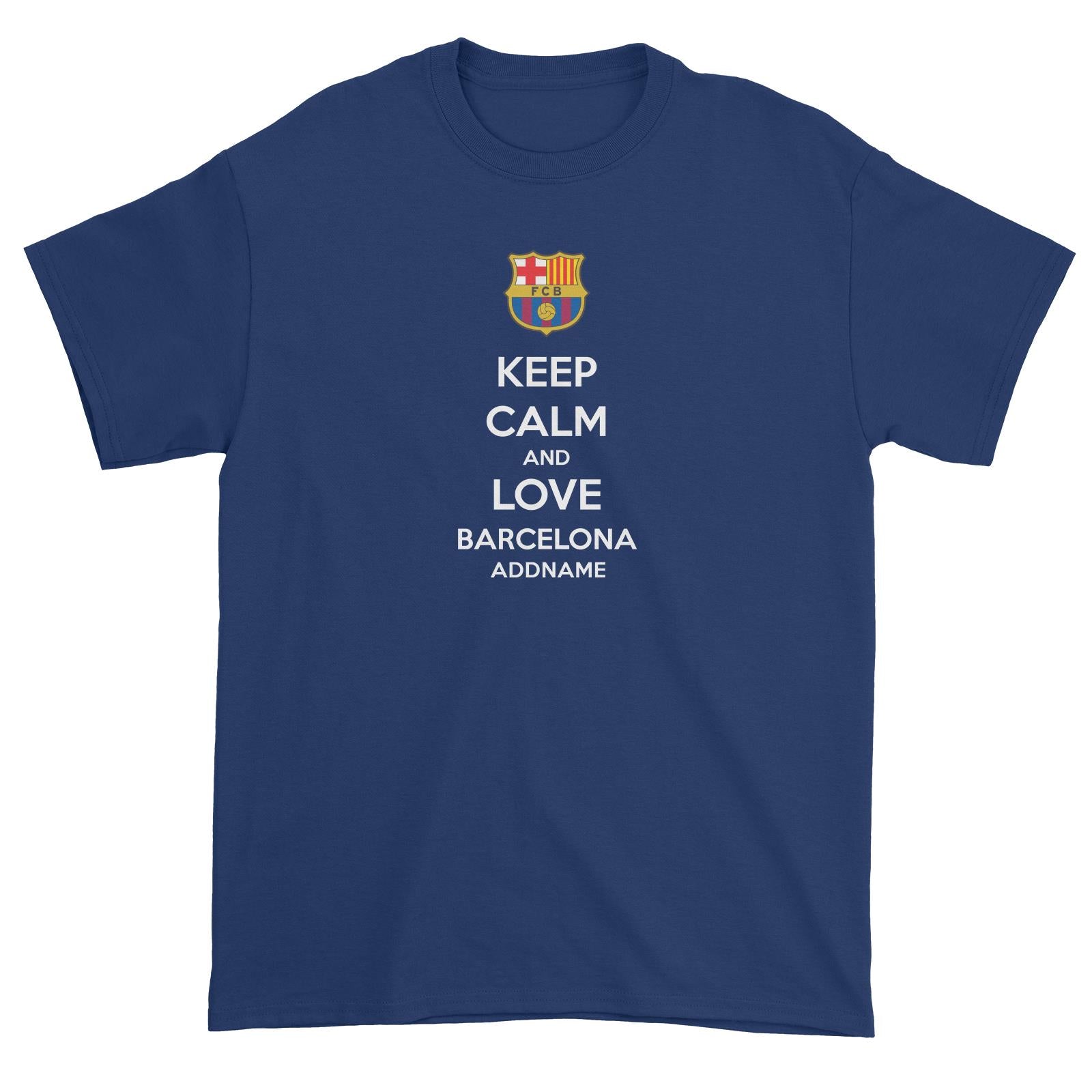 Barcelona Football Keep Calm And Love Series Addname Unisex T-Shirt