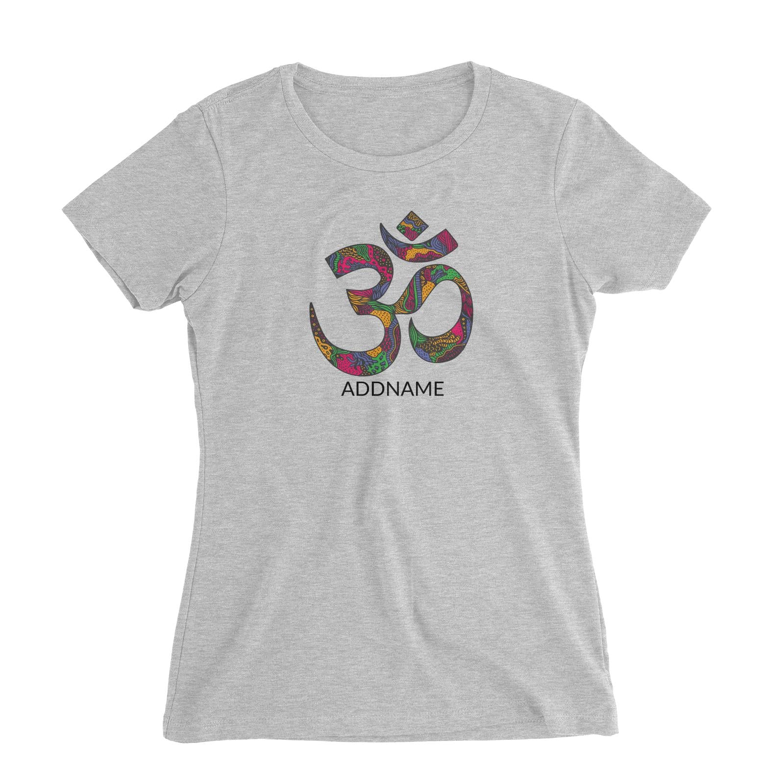 Decorative OM Symbol Addname Women's Slim Fit T-Shirt