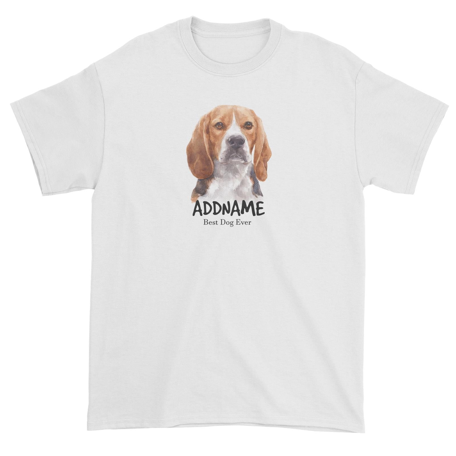 Watercolor Dog Beagle Frown Best Dog Ever Addname Unisex T-Shirt
