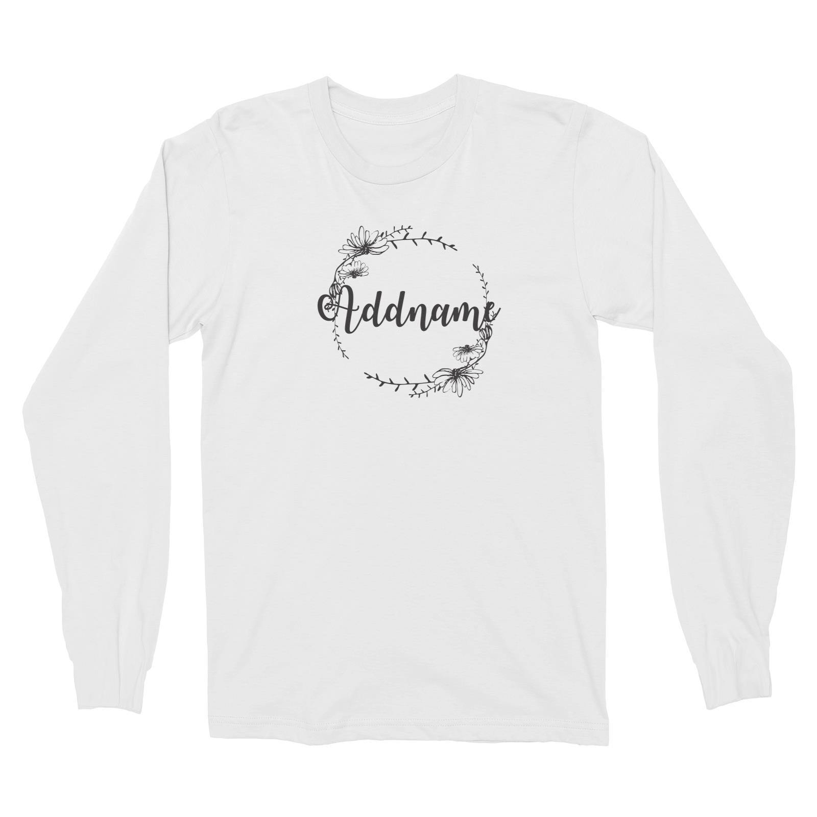 Bridesmaid Monochrome Floral and Leaves Wreath Addname Long Sleeve Unisex T-Shirt