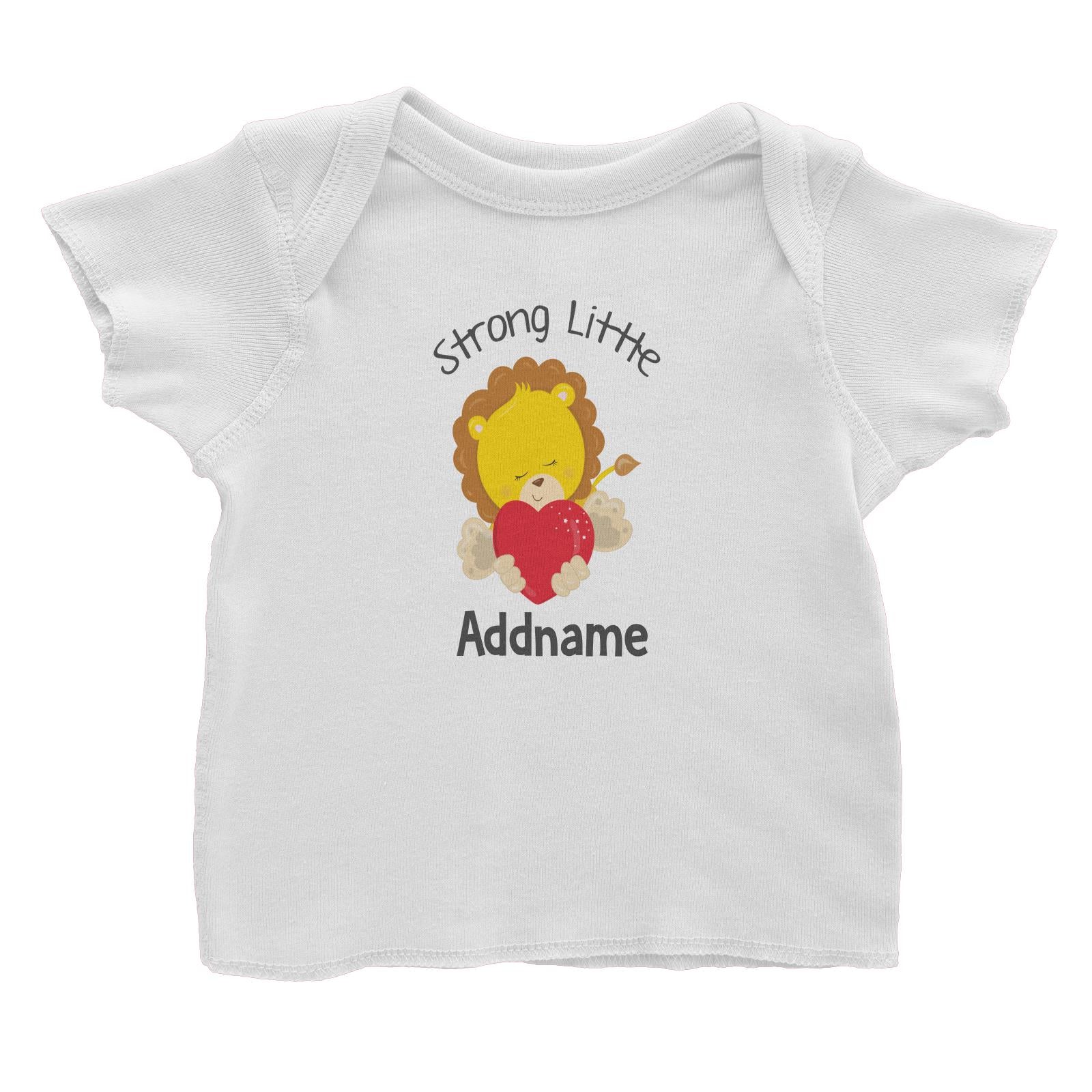 Animal Hearts Strong Little Lion Addname Baby T-Shirt