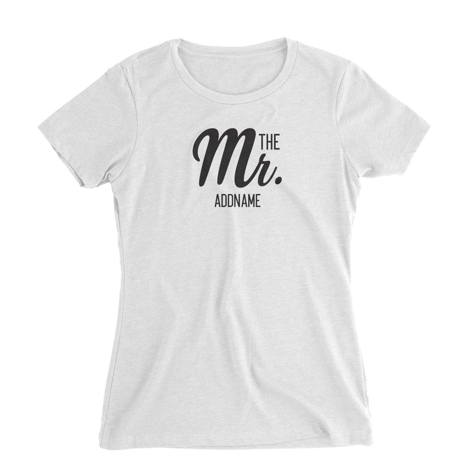 Husband and Wife The Mr. Addname Women Slim Fit T-Shirt