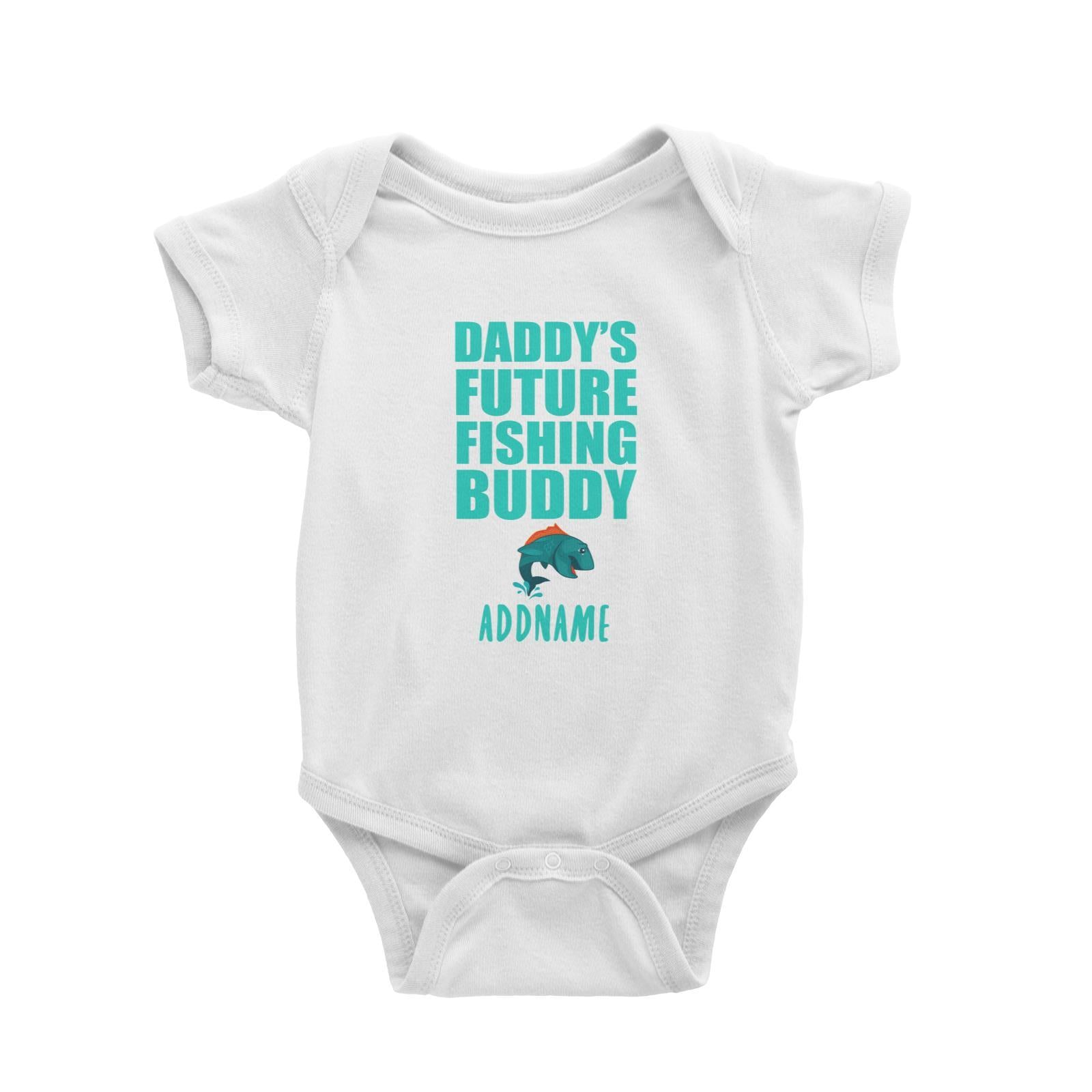 Daddy's Future Fishing Buddy Addname Baby Romper Personalizable Designs Basic Newborn