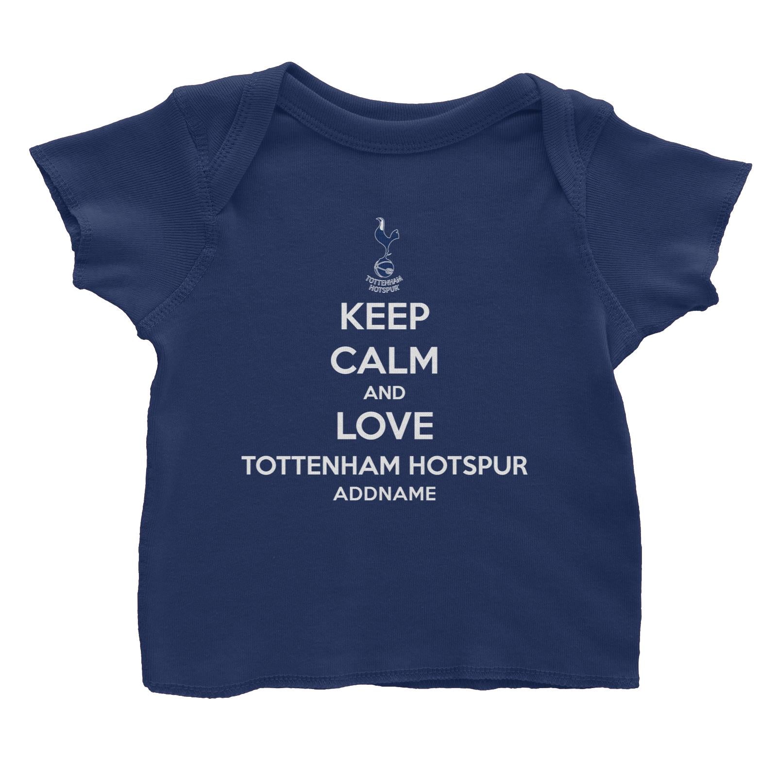 Tottenham Hotspur Football Keep Calm And Love Series Addname Baby T-Shirt
