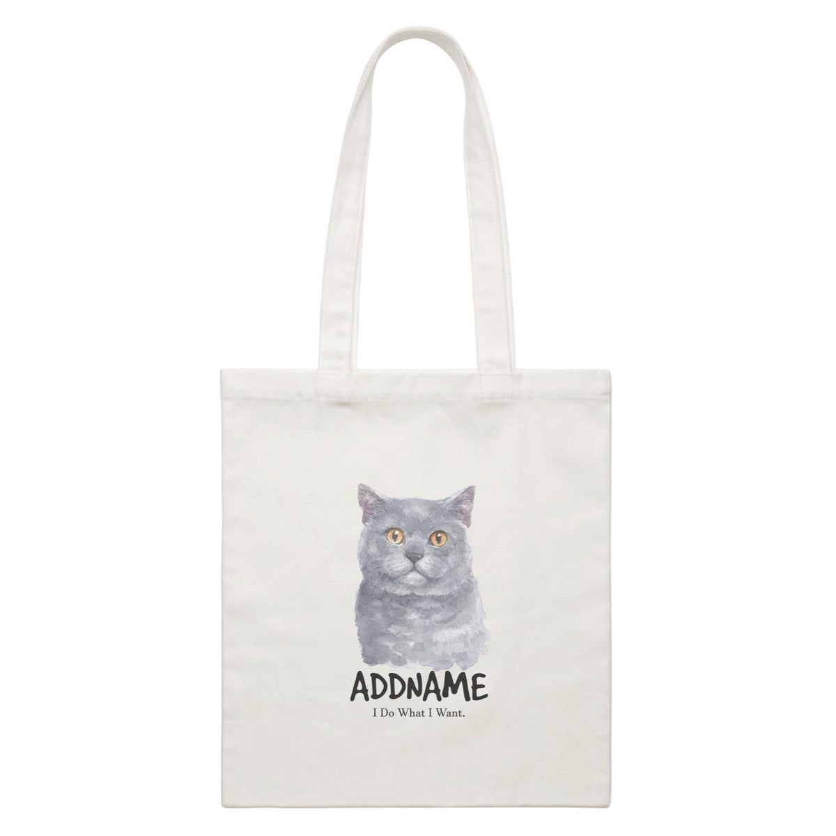Watercolor Cat British Shorthair I Do What I Want Addname White Canvas Bag
