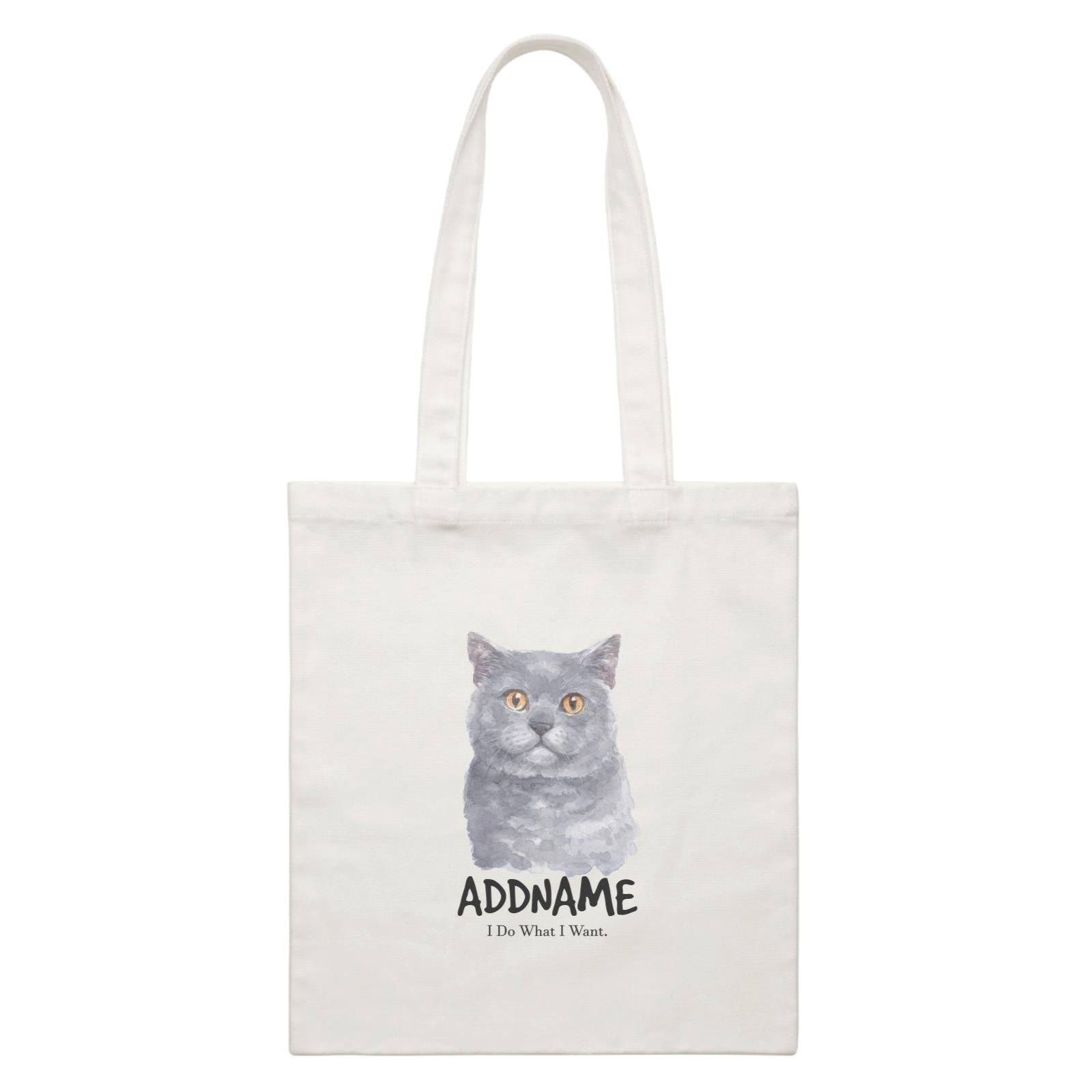 Watercolor Cat British Shorthair I Do What I Want Addname White Canvas Bag