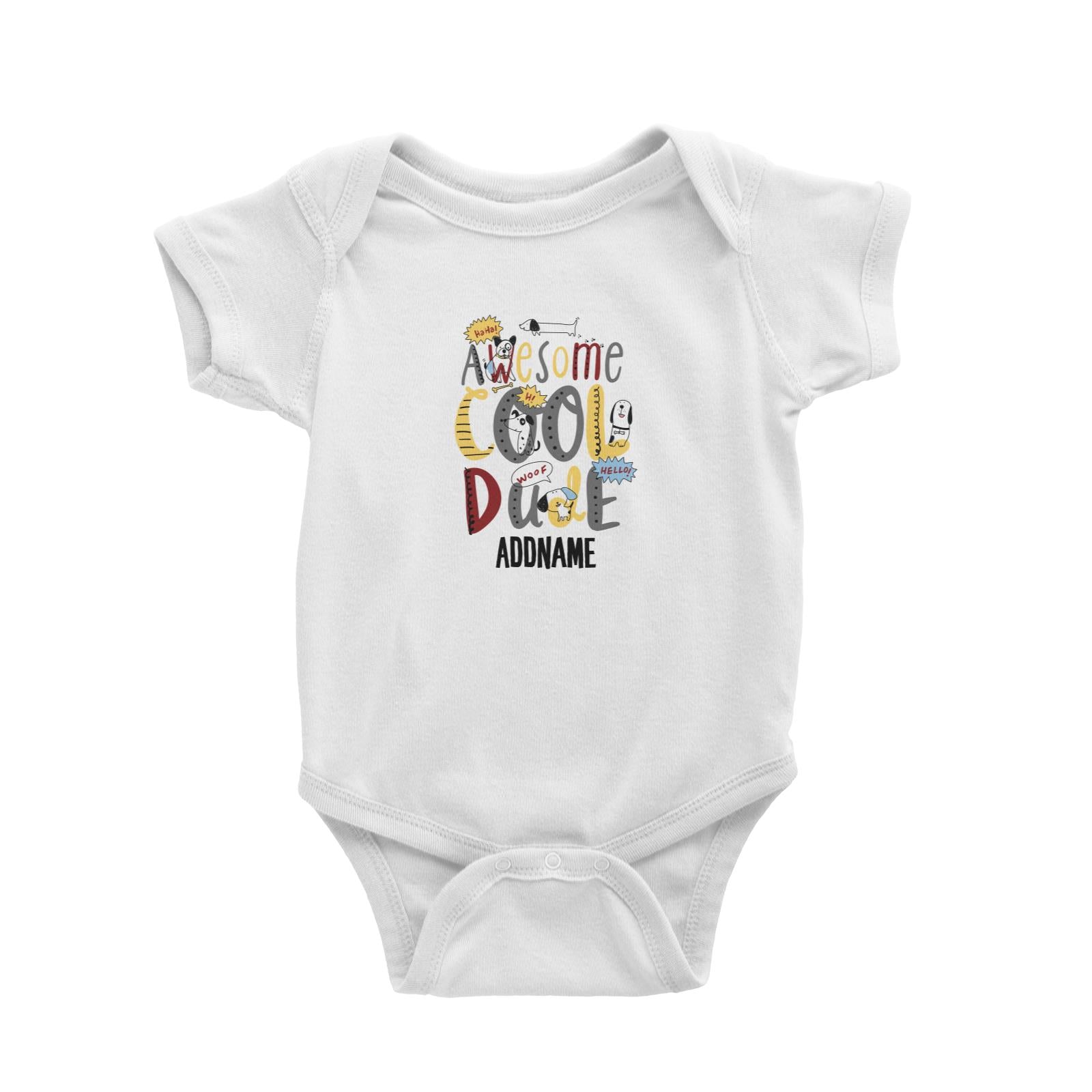 Cool Vibrant Series Awesome Cool Dude Addname Baby Romper