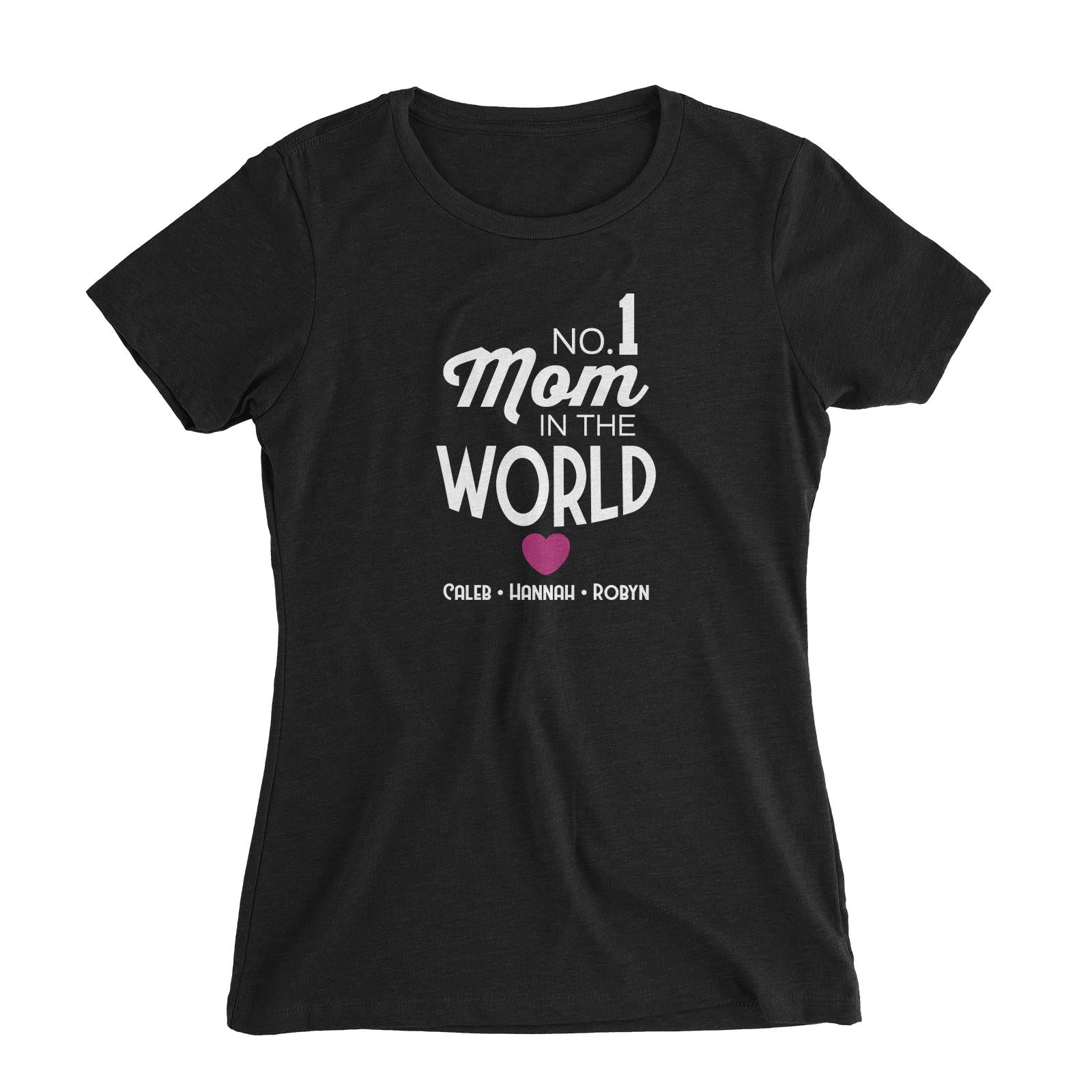No 1 Mom In The World Personalizable with Text Women's Slim Fit T-Shirt