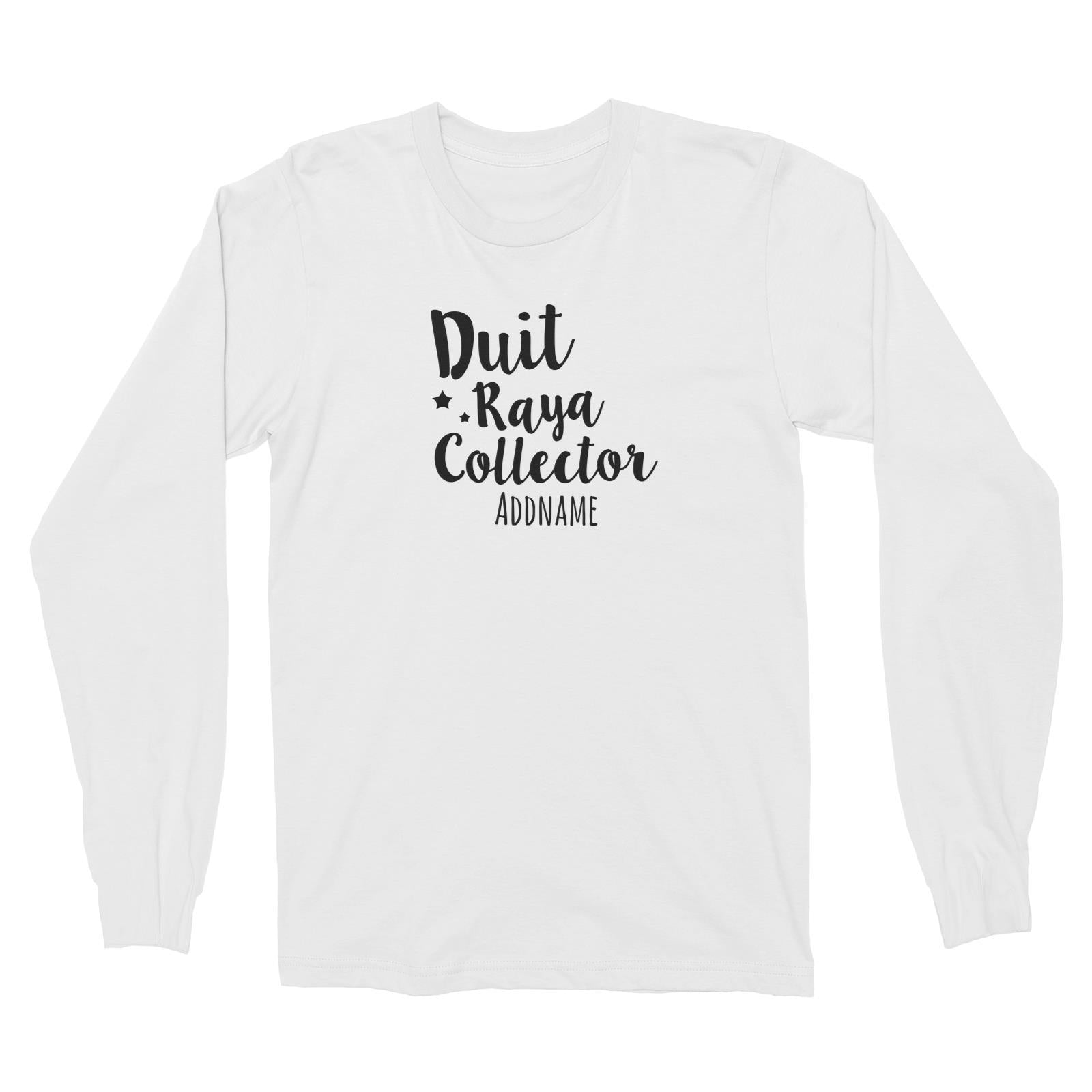 Duit Raya Collector Long Sleeve Unisex T-Shirt  Personalizable Designs Raya Text