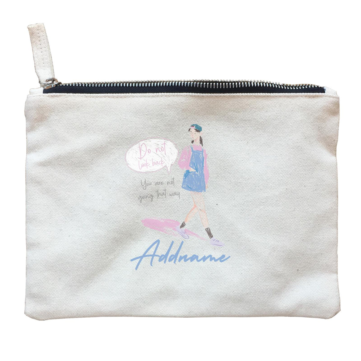 Beautiful Chic Do not look back With Addname Zipper Pouch