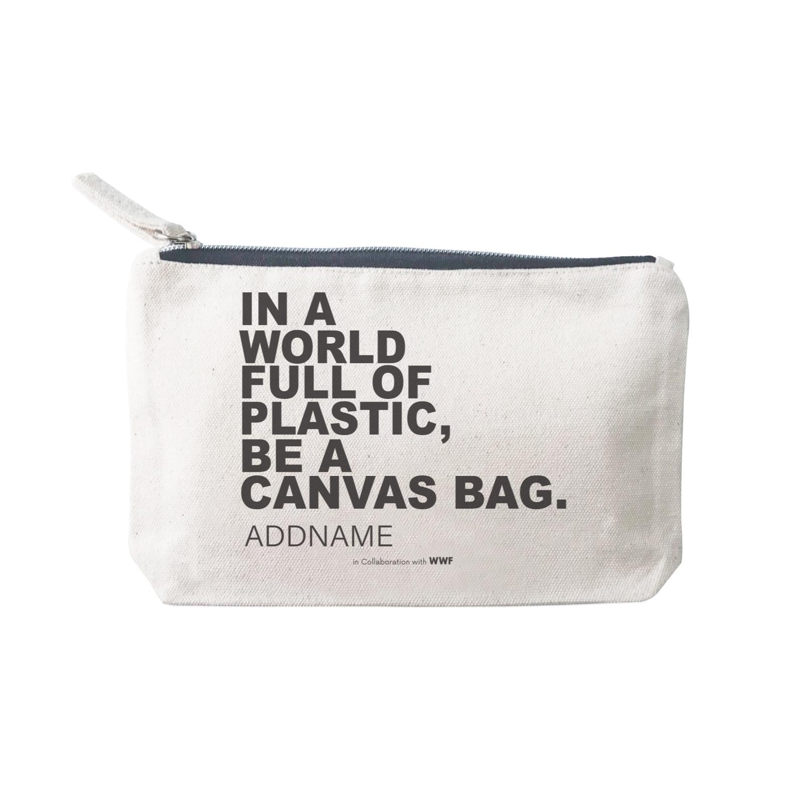 In a World Full Of Plastic Be A Canvas Bag Addname Mini Accessories Stationery Pouch 2