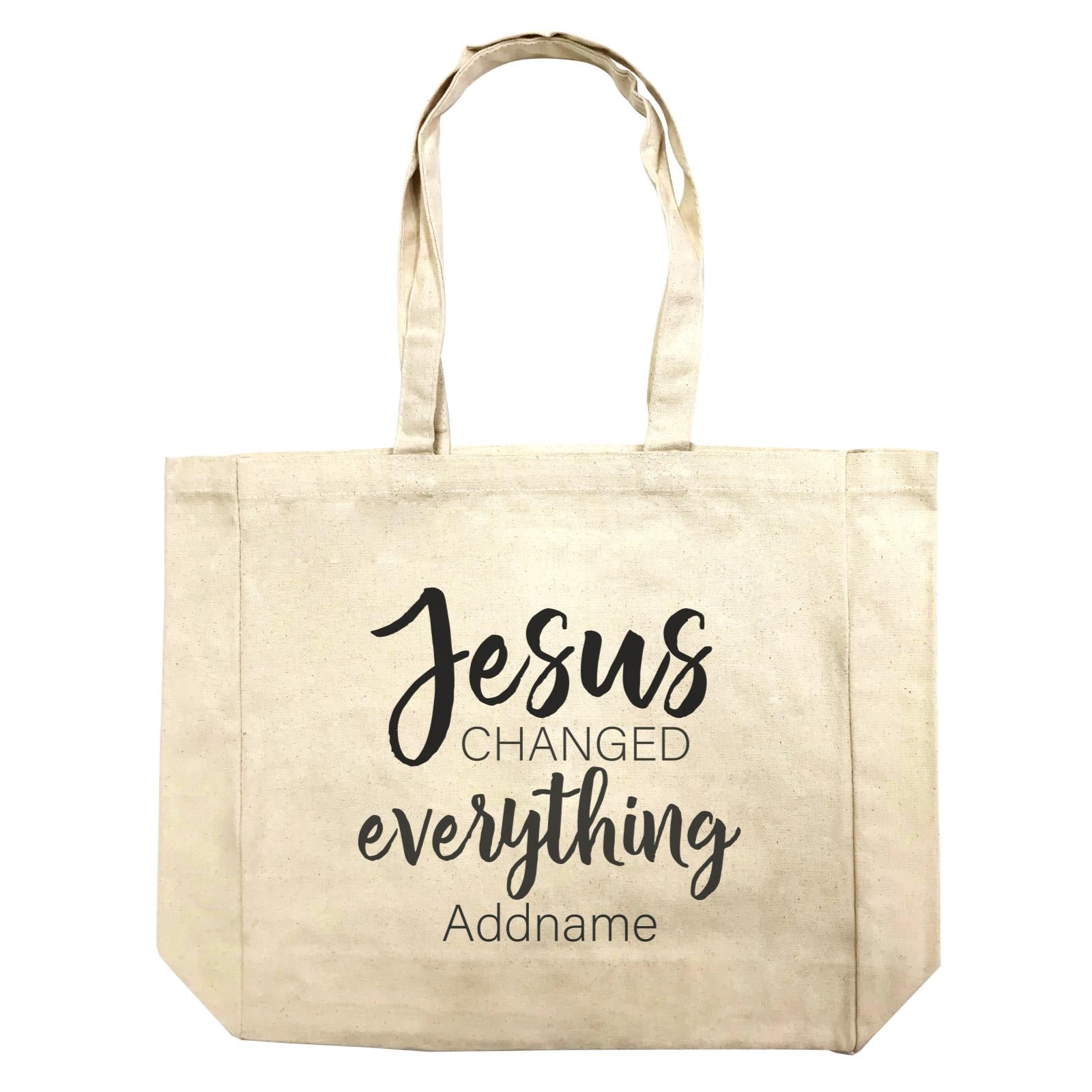 Christian Series Jesus Changed Everthing Addname Shopping Bag