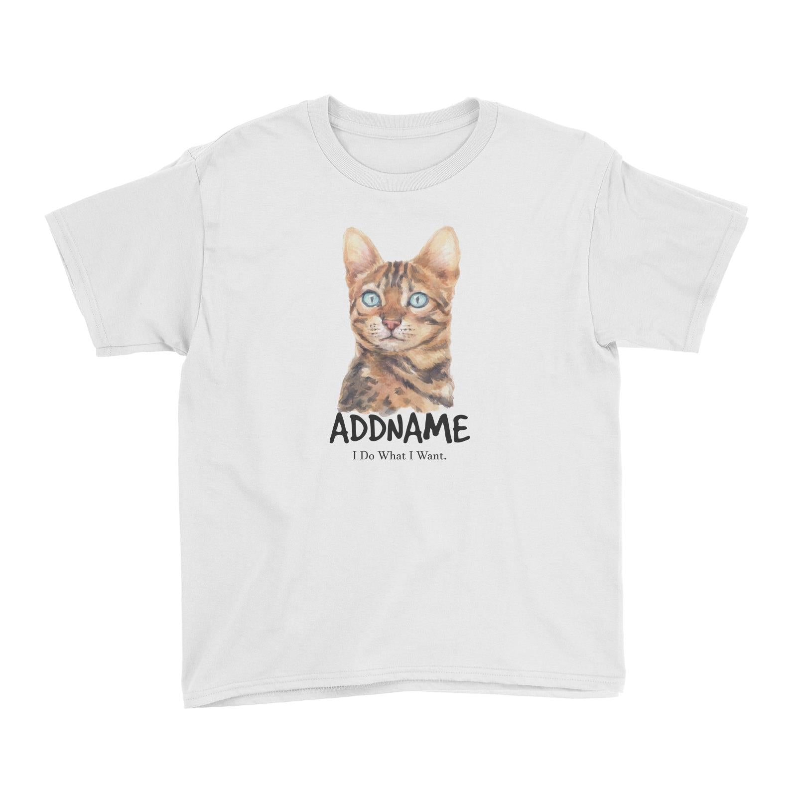 Watercolor Cat Bengal Cat I Do What I Want Addname Kid's T-Shirt