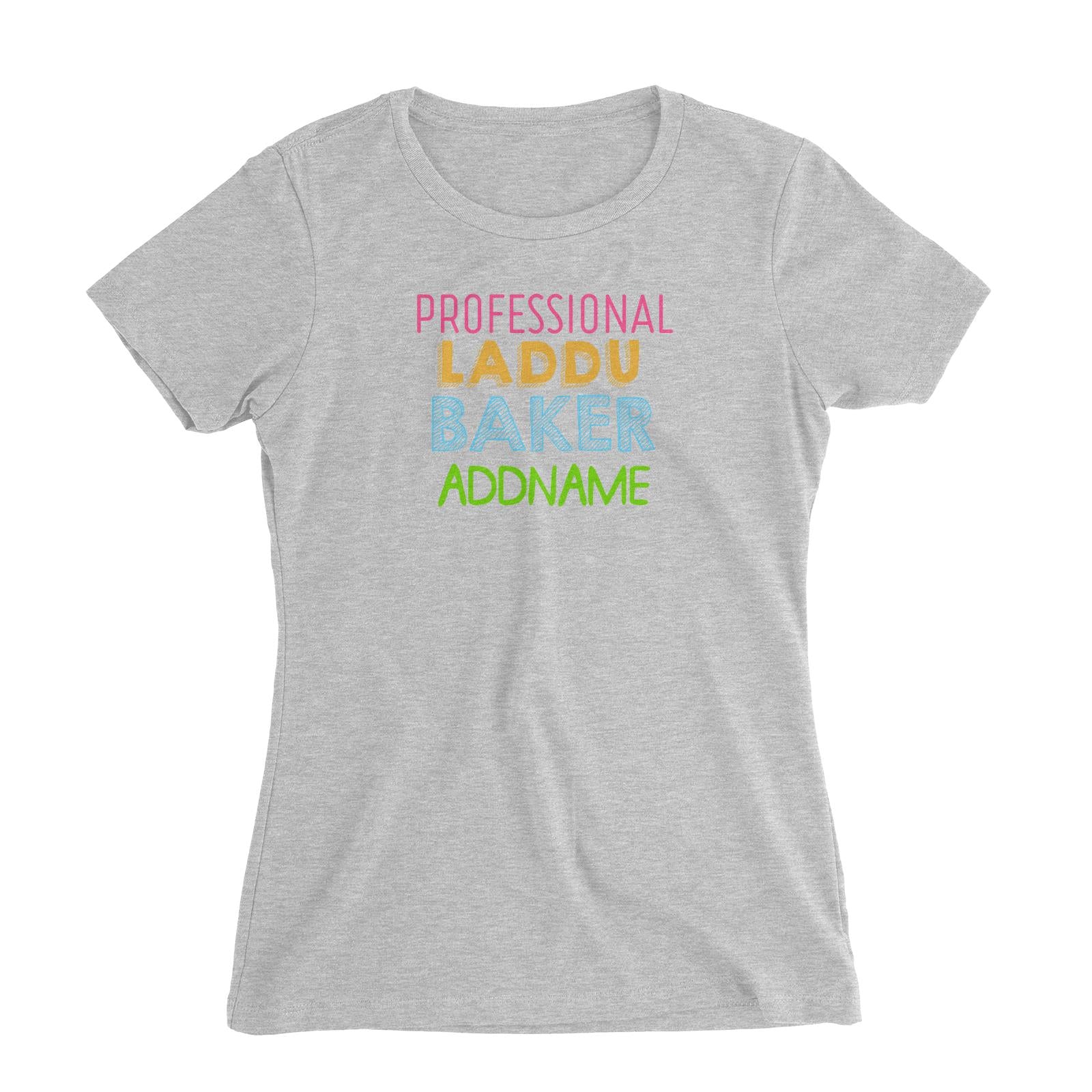 Professional Laddu Baker Addname Women's Slim Fit T-Shirt