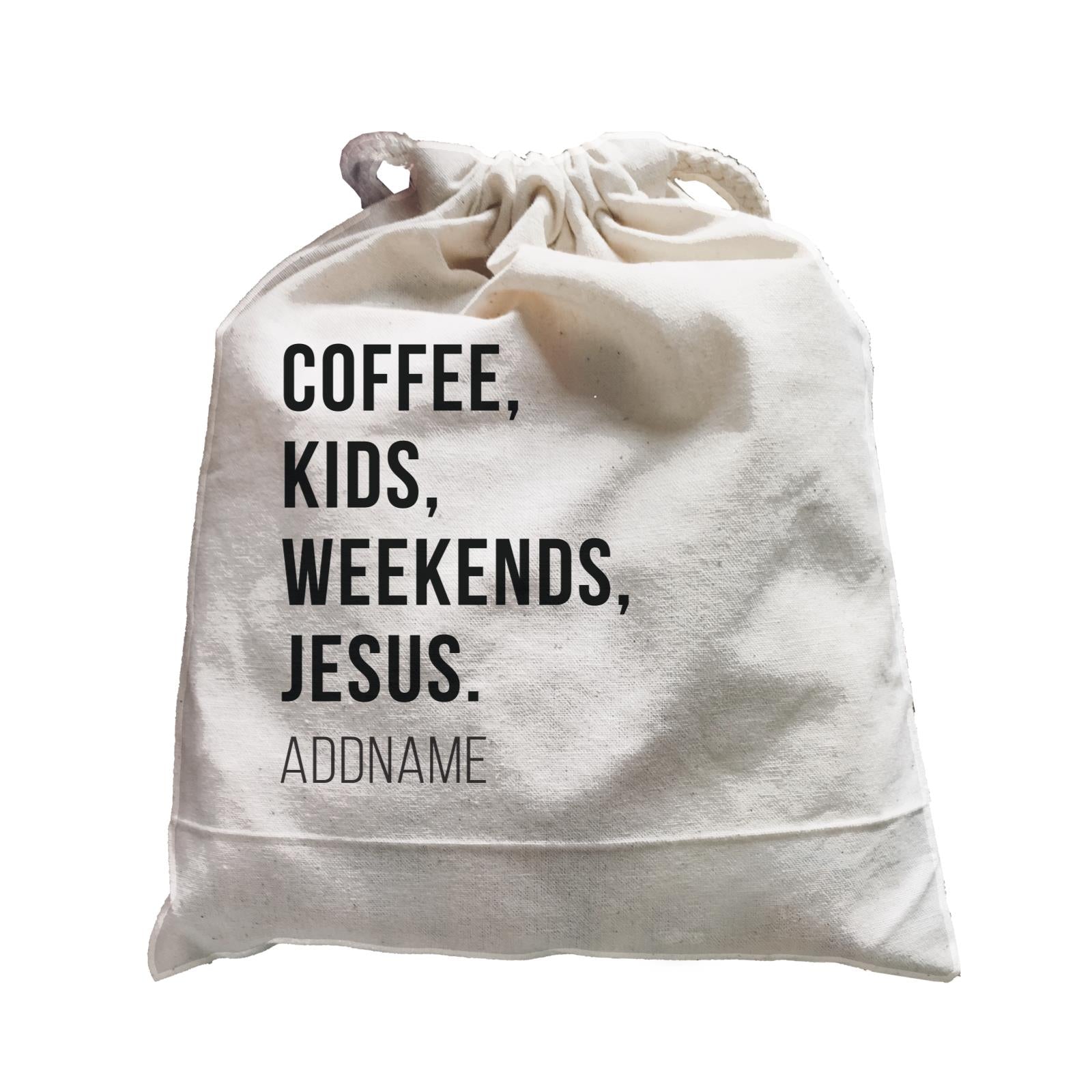 Random Quotes Coffee Kids Weekends Jesus Addname Satchel