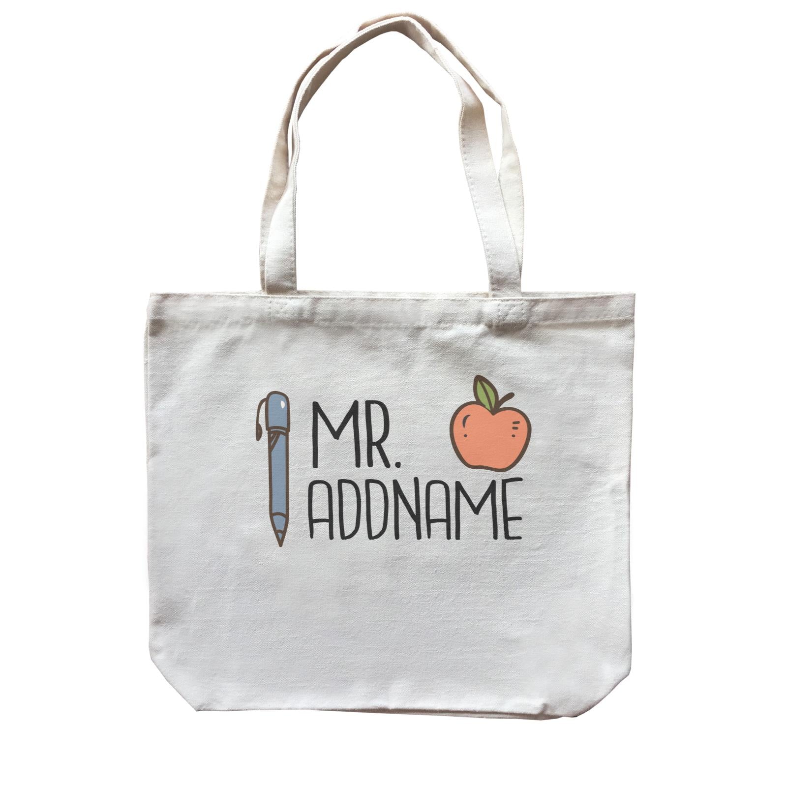 Teacher Addname Apple And Pen Mr Addname Canvas Bag