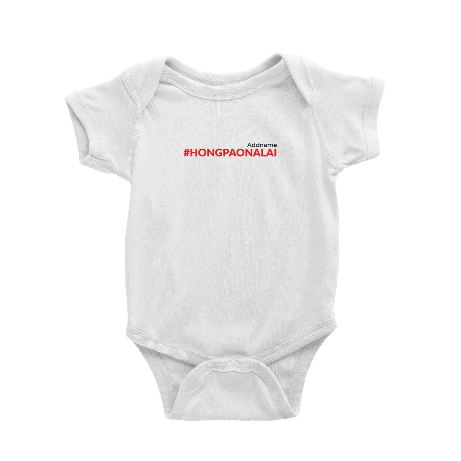Chinese New Year Hashtag Hong Pao Na Lai Baby Romper  Personalizable Designs Funny Ang Pao Collector