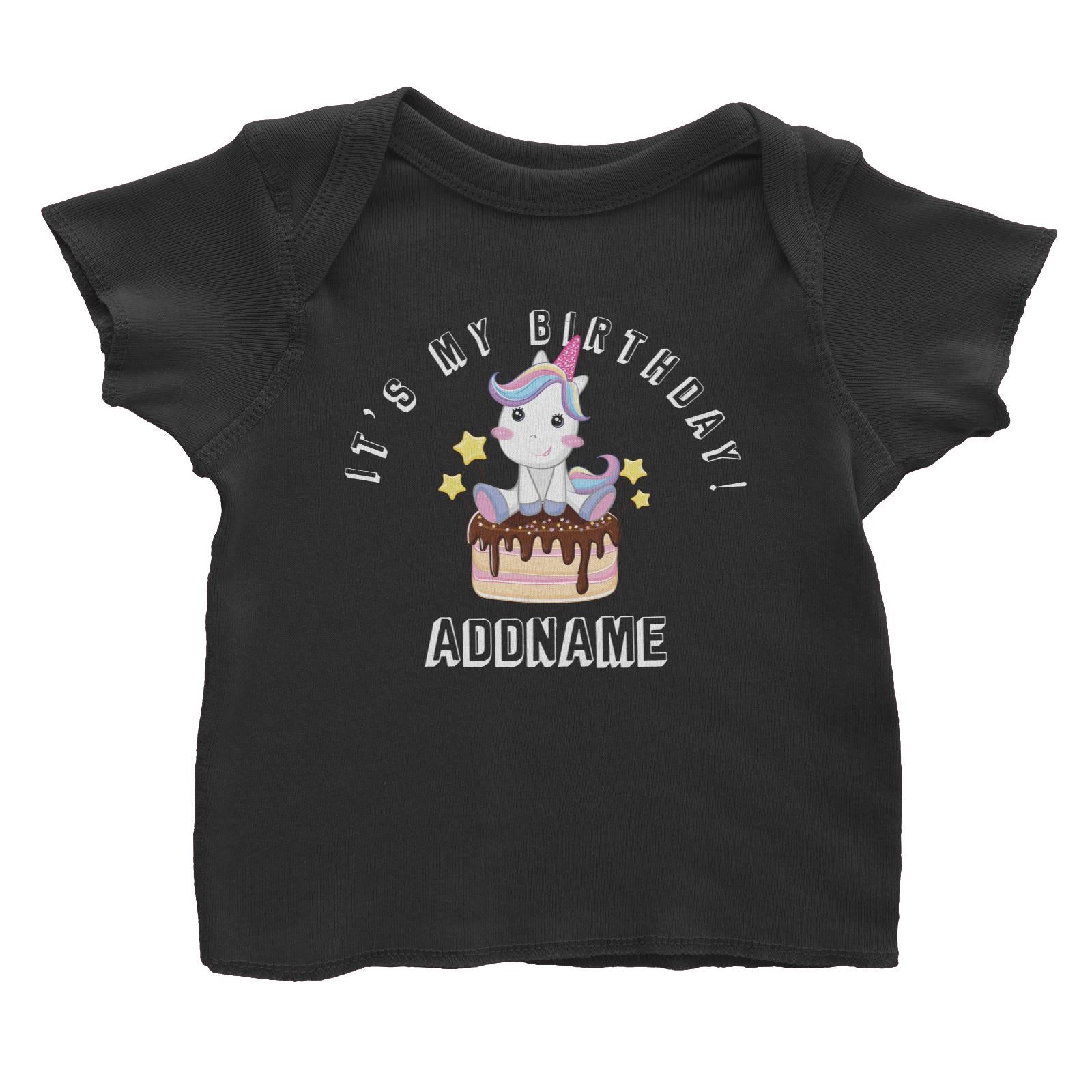 Birthday Unicorn With Cake It's My Birthday Addname Baby T-Shirt