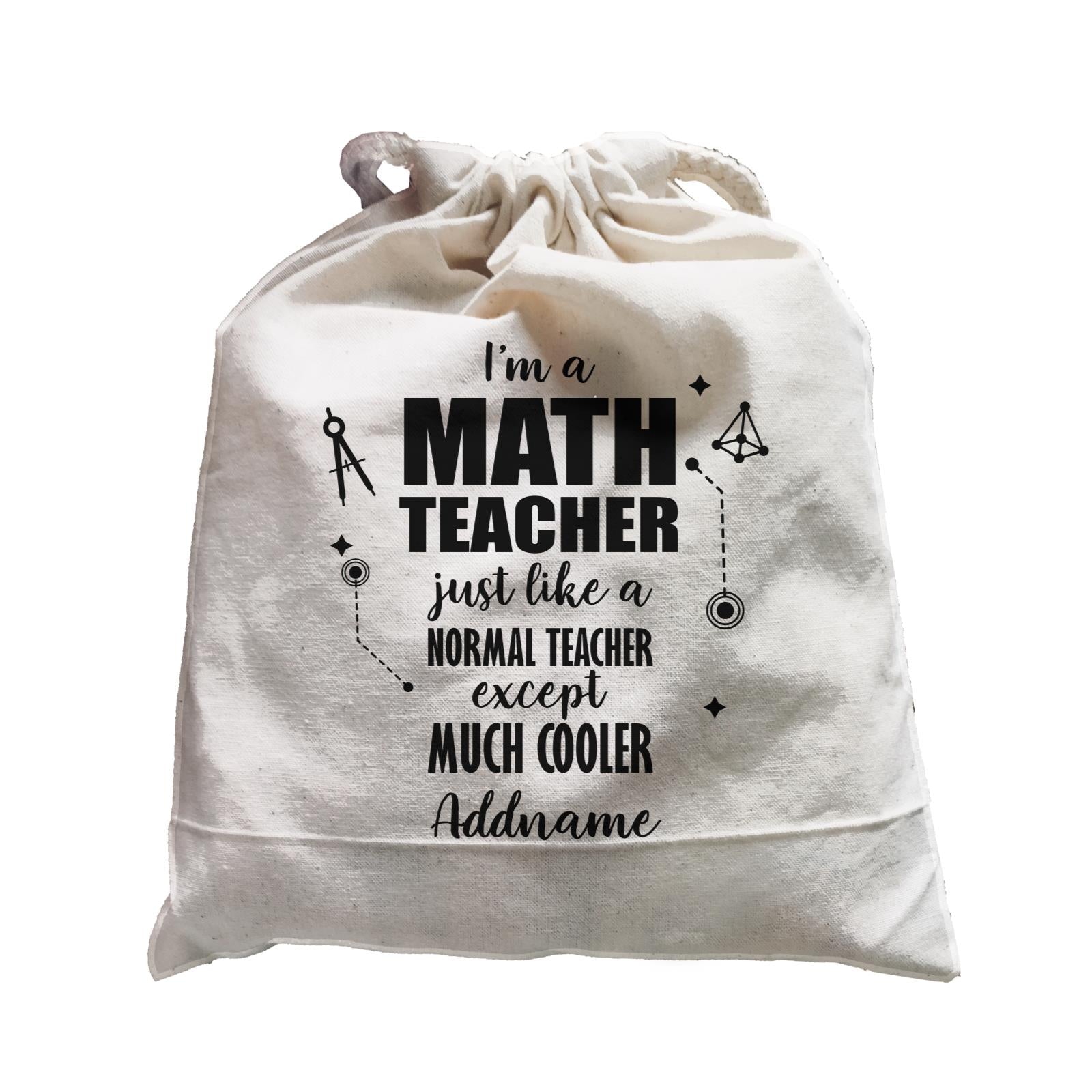 Subject Teachers 1 I'm A Math Teacher Addname Satchel