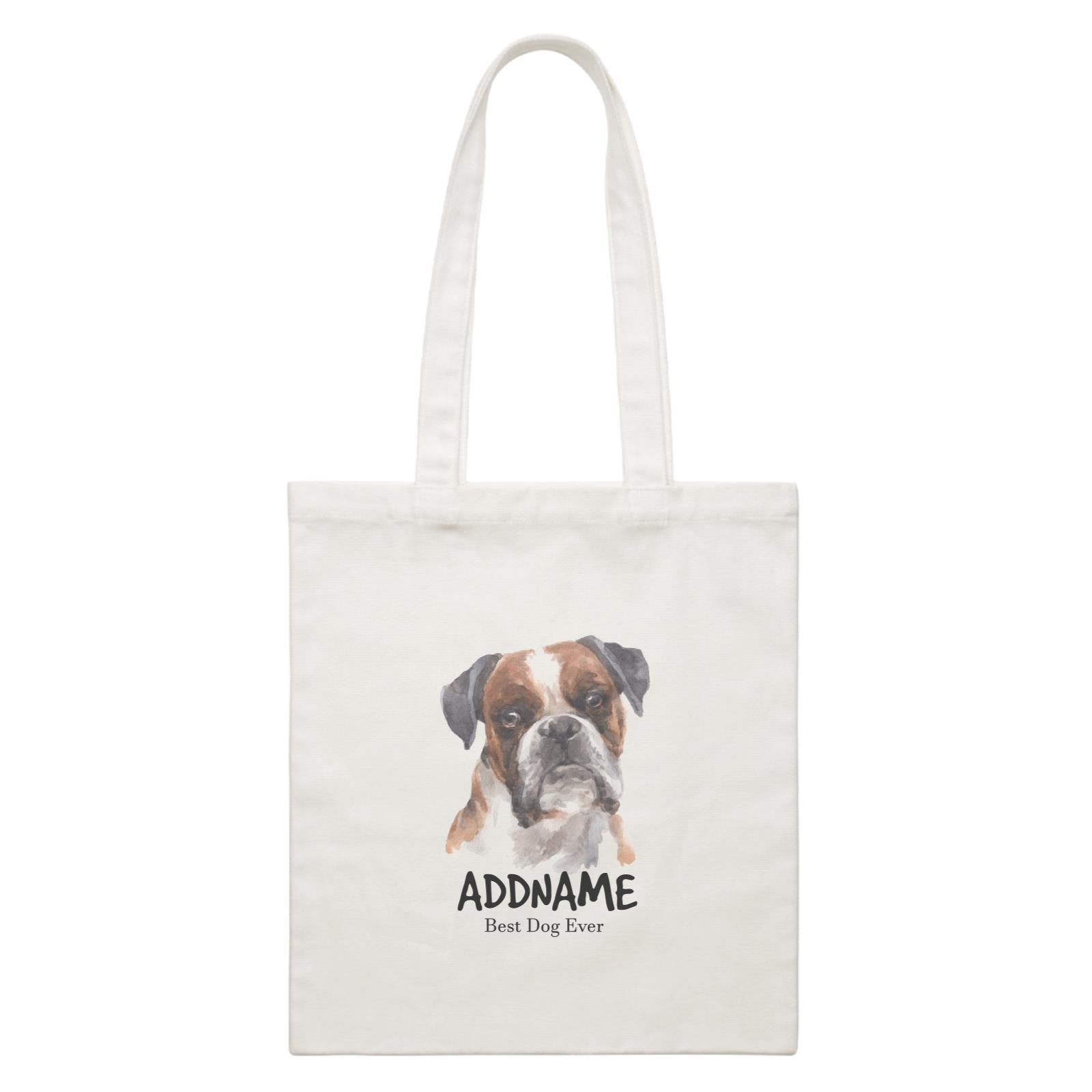 Watercolor Dog Boxer Black Ears Best Dog Ever Addname White Canvas Bag
