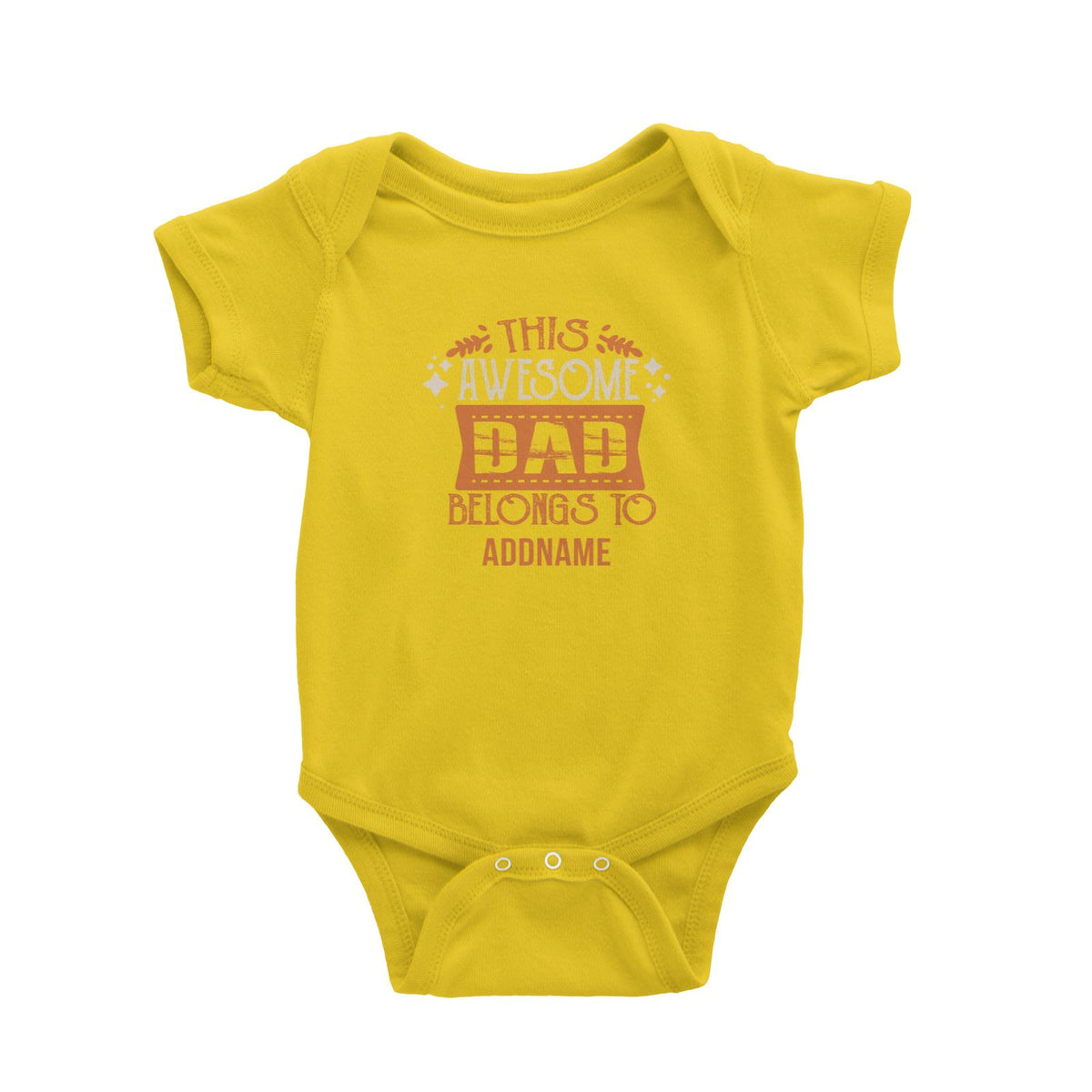This Awesome Dad Belongs To Addname Baby Romper