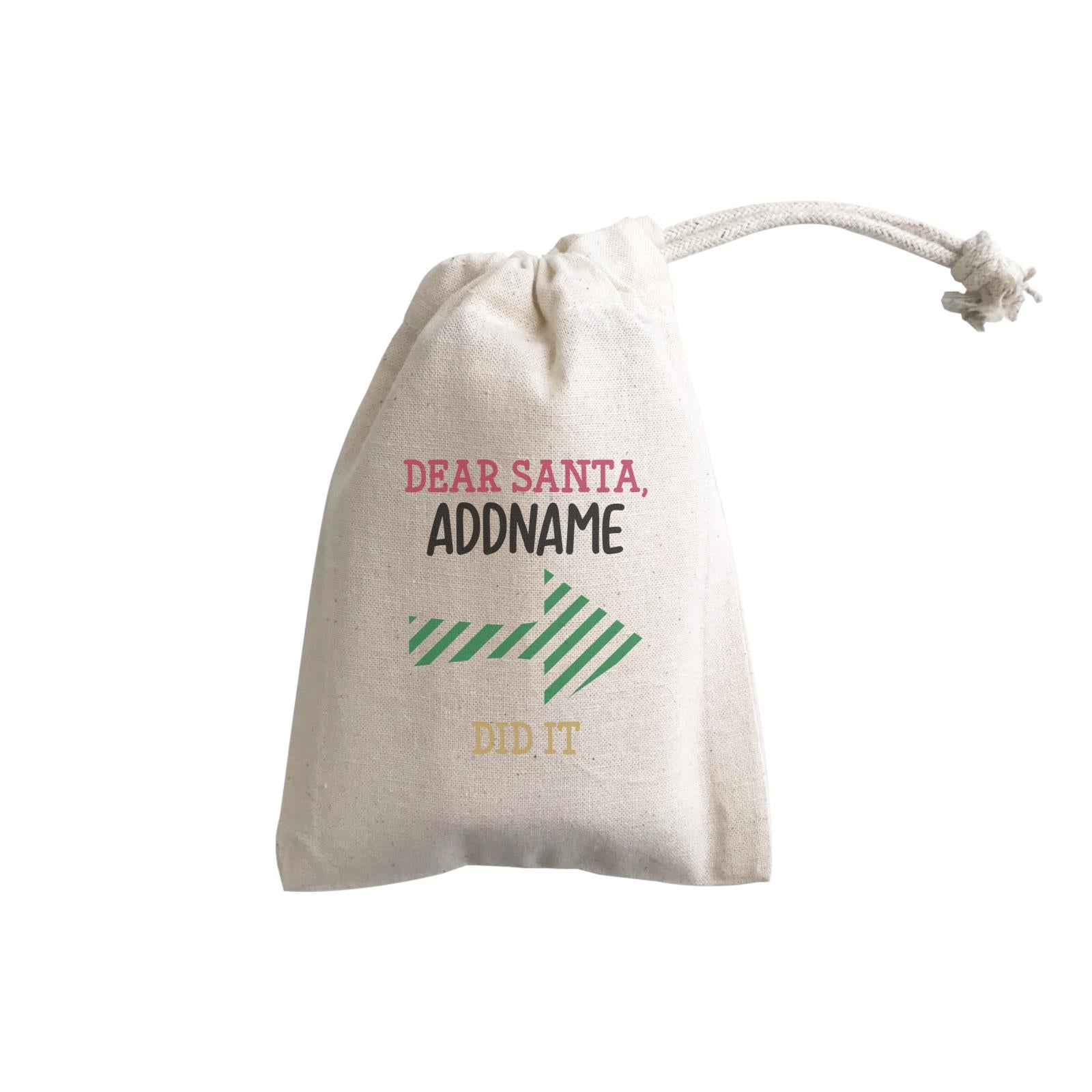 Xmas Dear Santa Someone Did it Right Arrow GP Gift Pouch