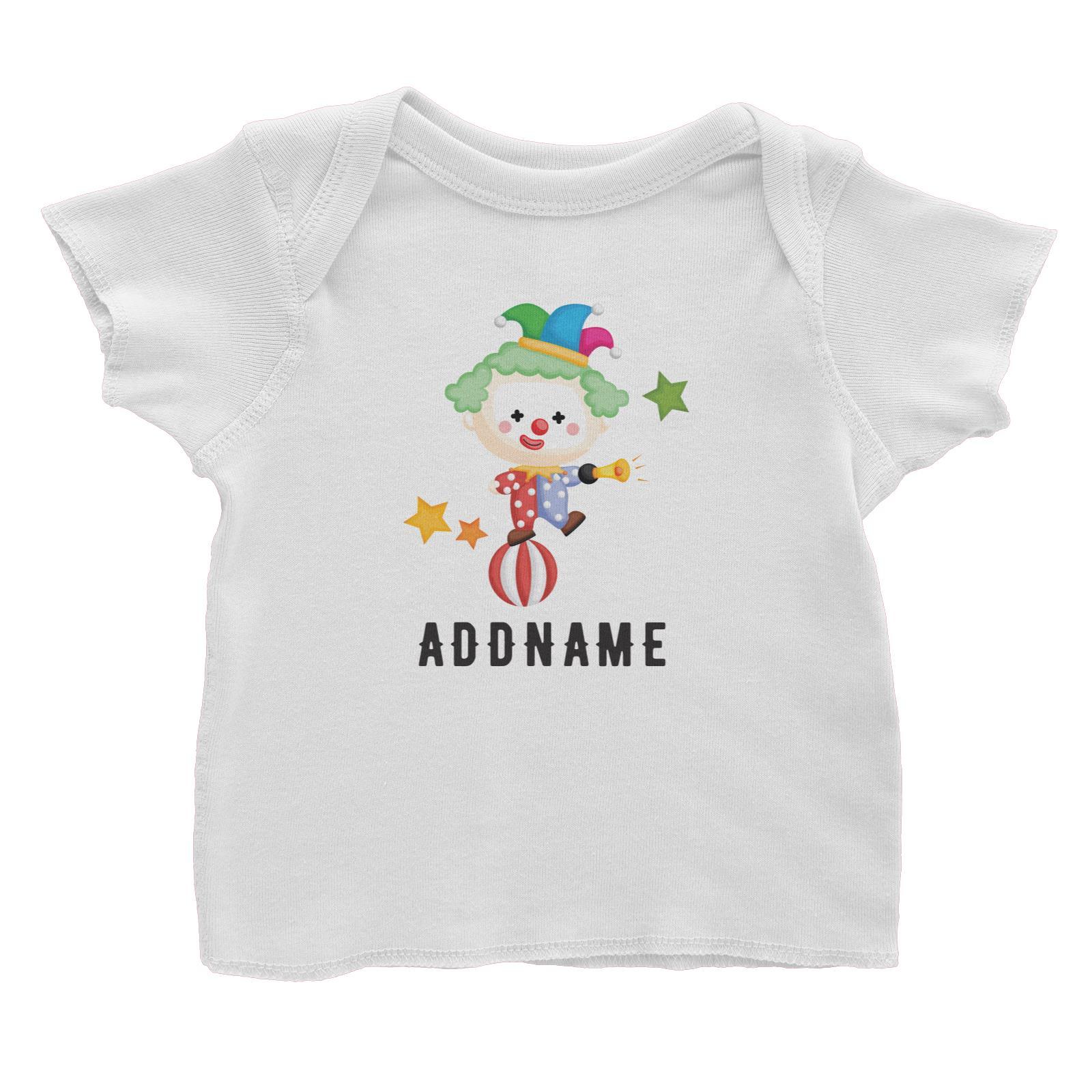 Birthday Circus Cute Clown Standing On Top Of Ball Addname Baby T-Shirt