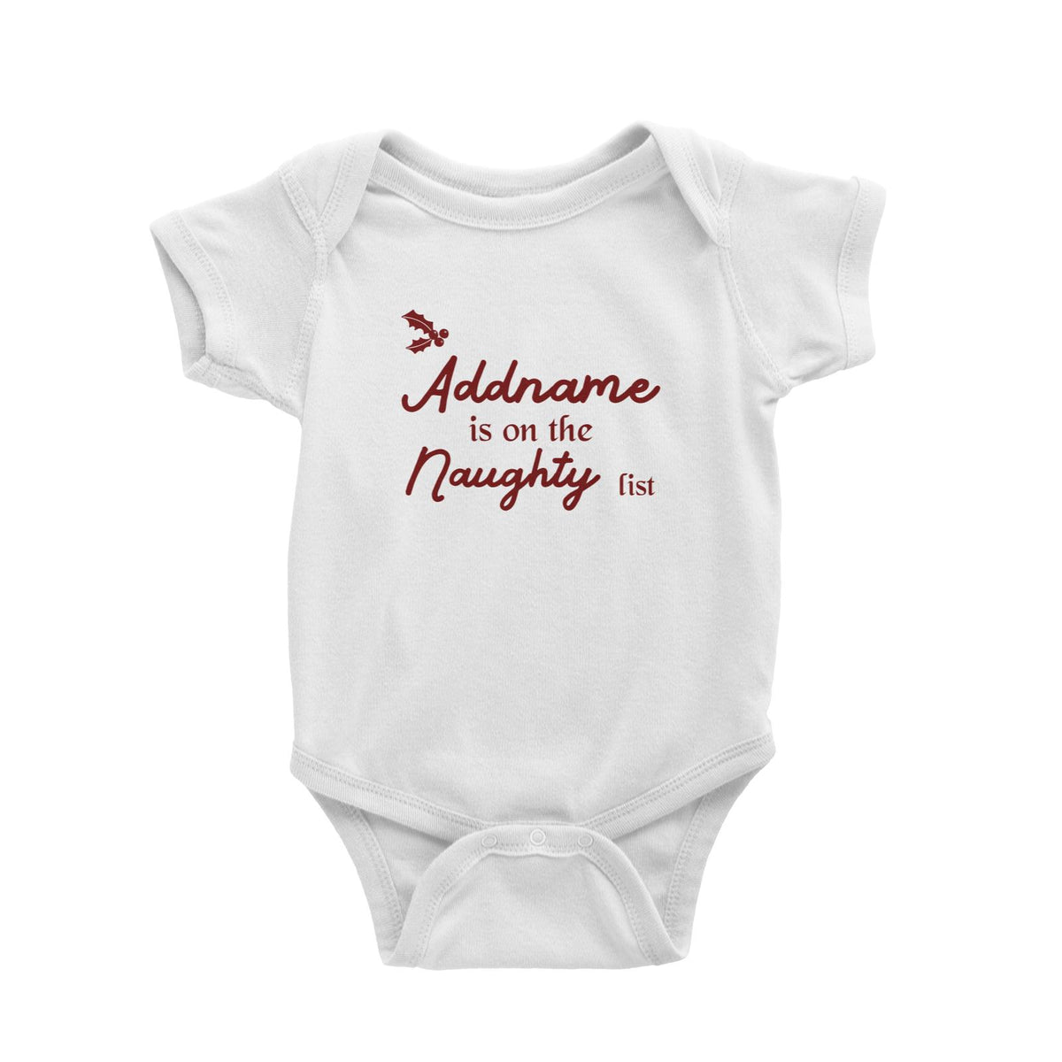 Christmas Addname Is On The Naughty List Baby Romper