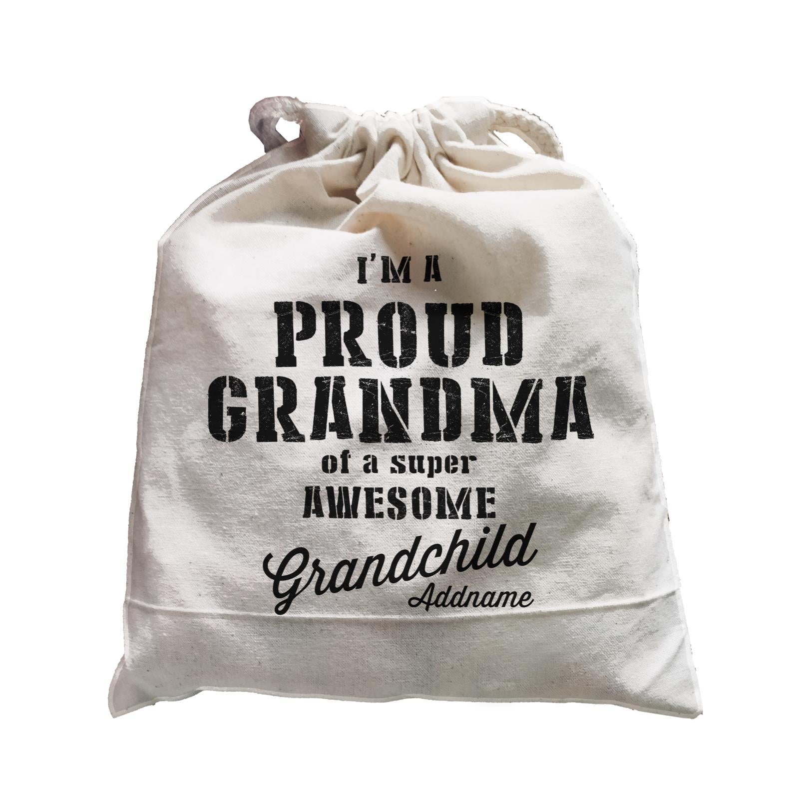 Proud Family Im A Proud Grandma Of A Super Awesome Grandchild Addname Satchel