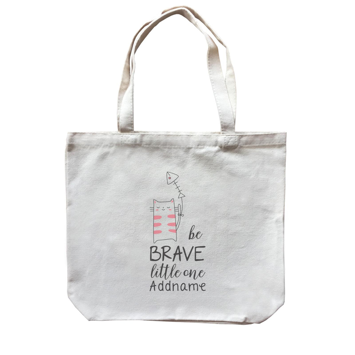 Cute Animals and Friends Series 2 Cat Be Brave Little One Addname Canvas Bag