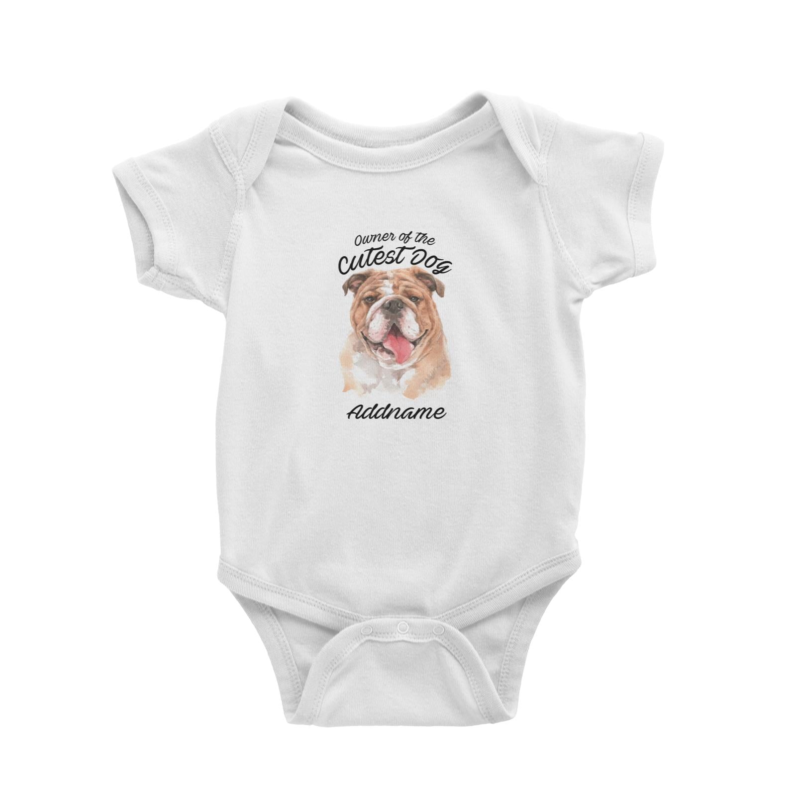 Watercolor Dog Owner Of The Cutest Dog Bulldog Addname Baby Romper